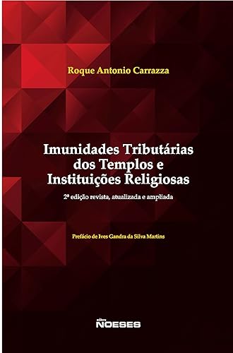 Imunidades Tributárias dos Templos e Instituições Religiosas