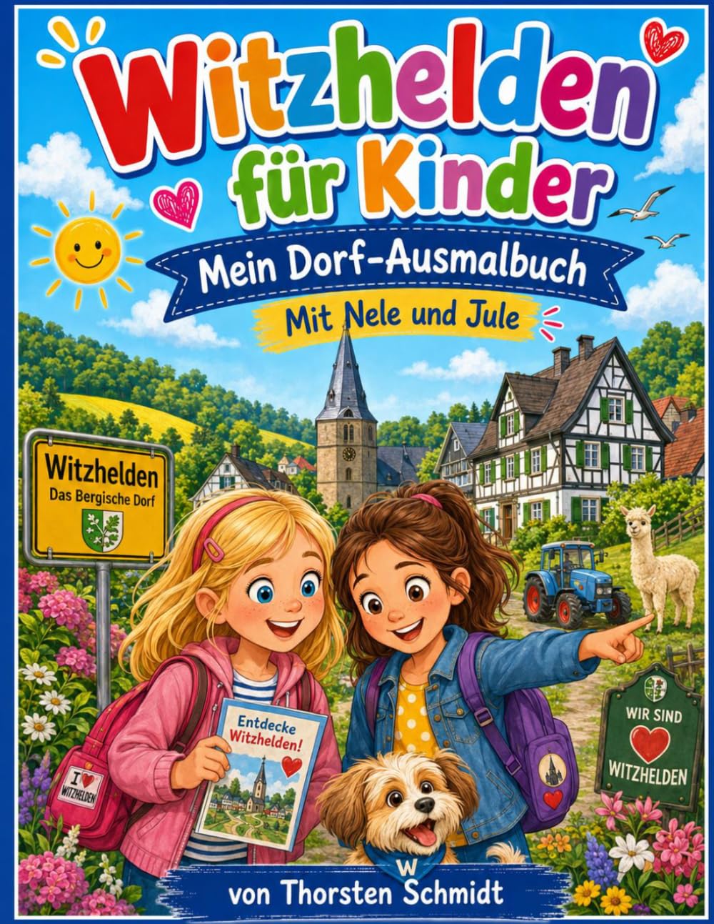 Witzhelden für Kinder: Mein Dorf-Ausmalbuch mit Nele und Jule (Nele und Jule entdecken die Welt)