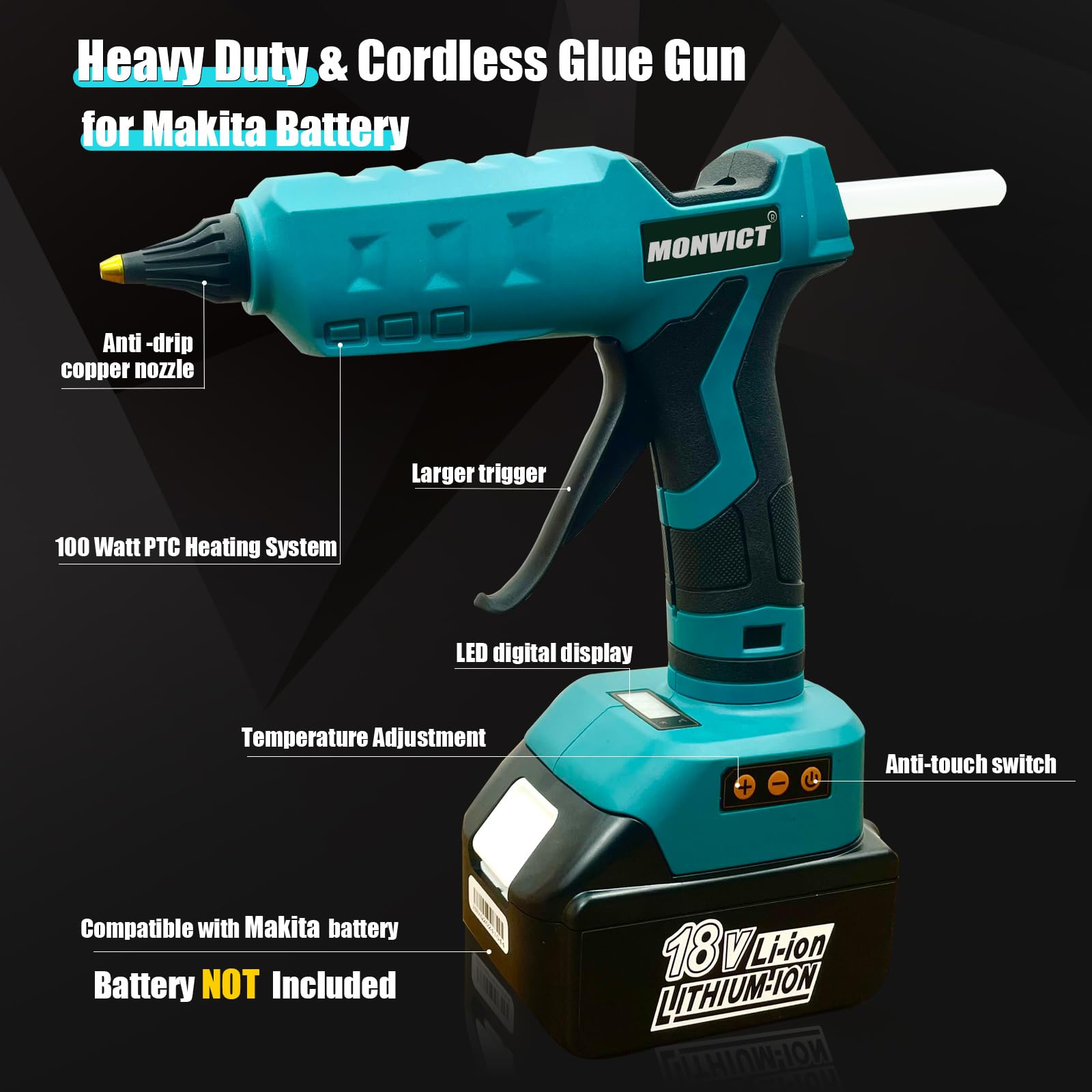 MONVICT Pistolet à colle sans fil pour batterie Makita 18 V, 100 W, température réglable, puissance électrique, pistolet à colle chaude robuste avec 10 bâtons de colle (outils uniquement)
