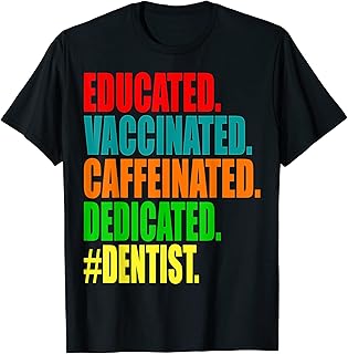Masked and Vaccinated Dentist T-Shirt