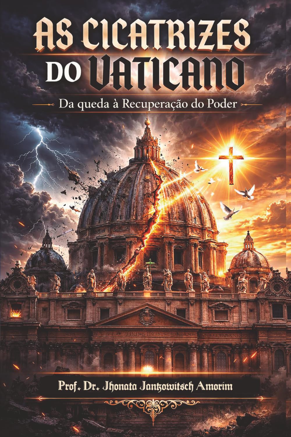 As Cicatrizes do Vaticano: Da Queda à Recuperação do Poder