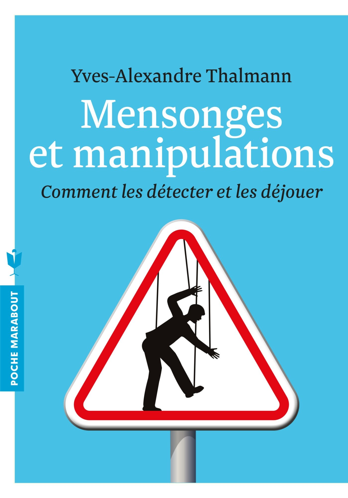 Mensonges et manipulation (French Edition)