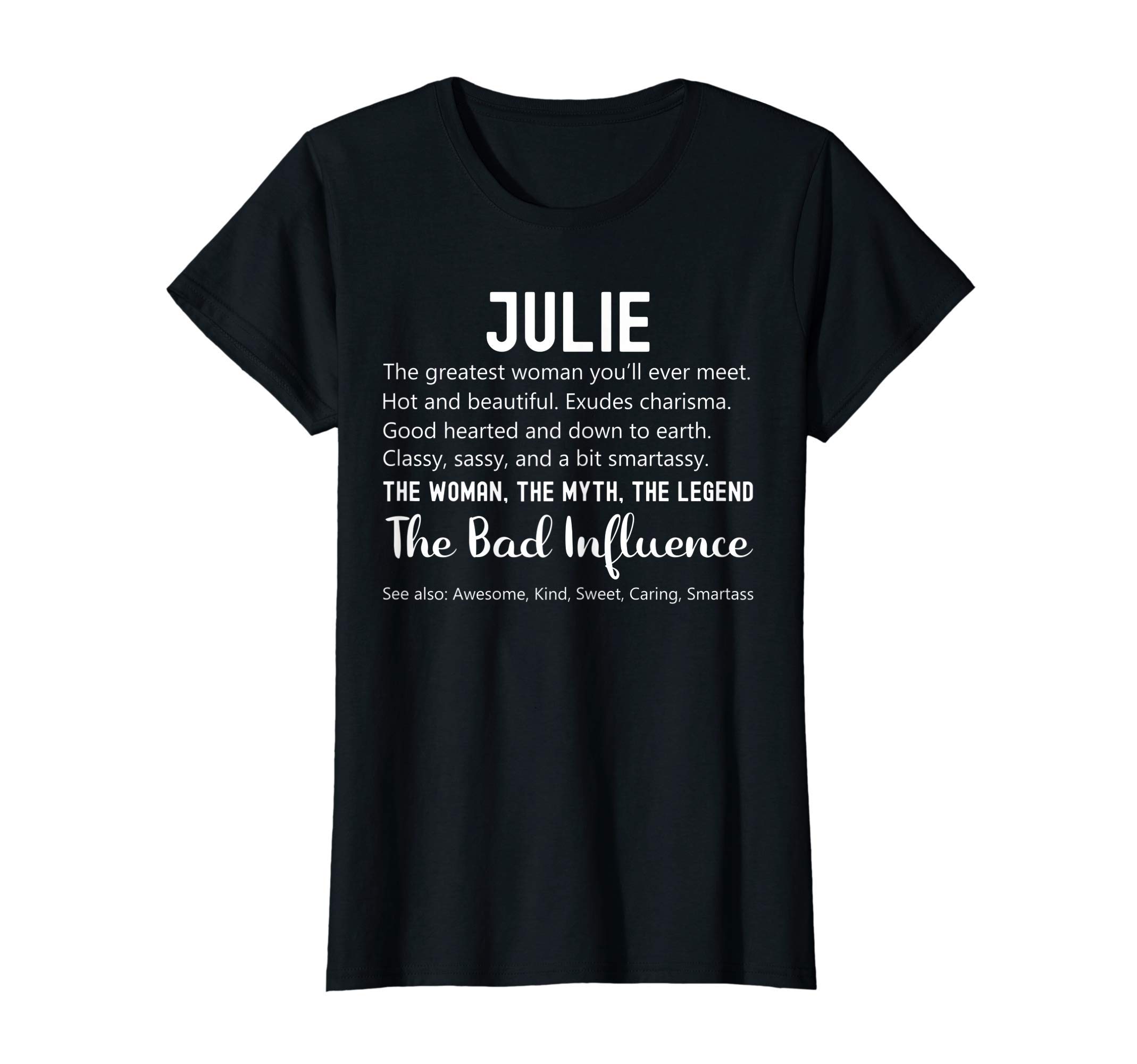 Womens Julie Gift Funny Birthday Personalized Name Gift for Julie T-Shirt