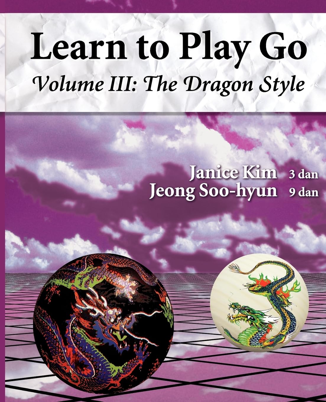 Learn to Play Go, Vol. 3: The Dragon Style