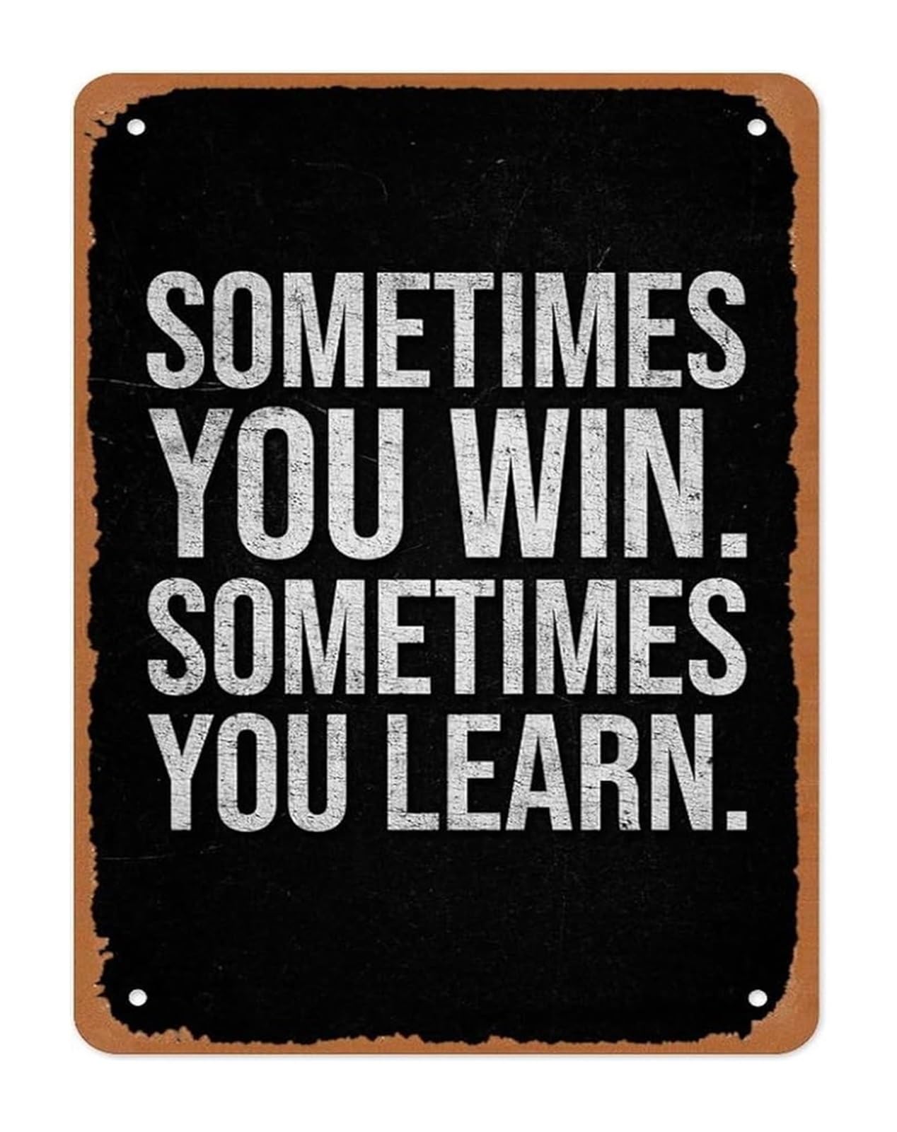 HDKYSWBUEJ Win or Learn Motivational Metal Sign Vintage Inspirational Quote for Attitude Home Office Gym Decor 8 X 12 in