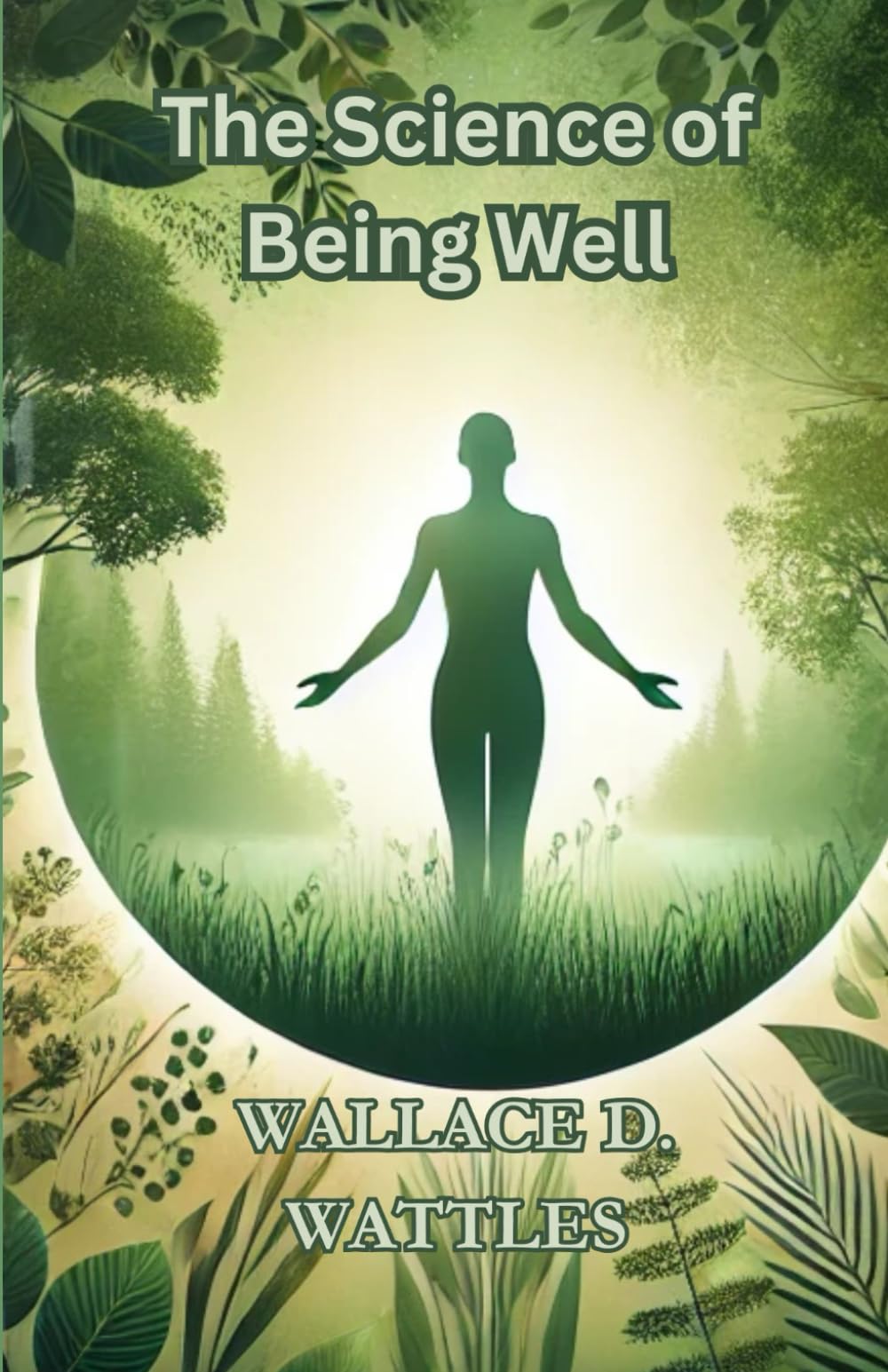 The Science of Being Well