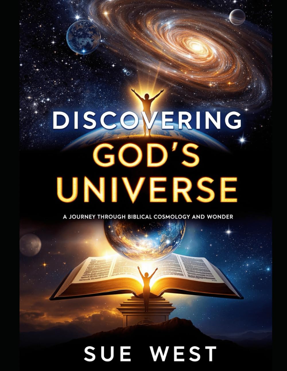 Discovering God's Universe: A Journey Through Biblical Cosmology and Wonder