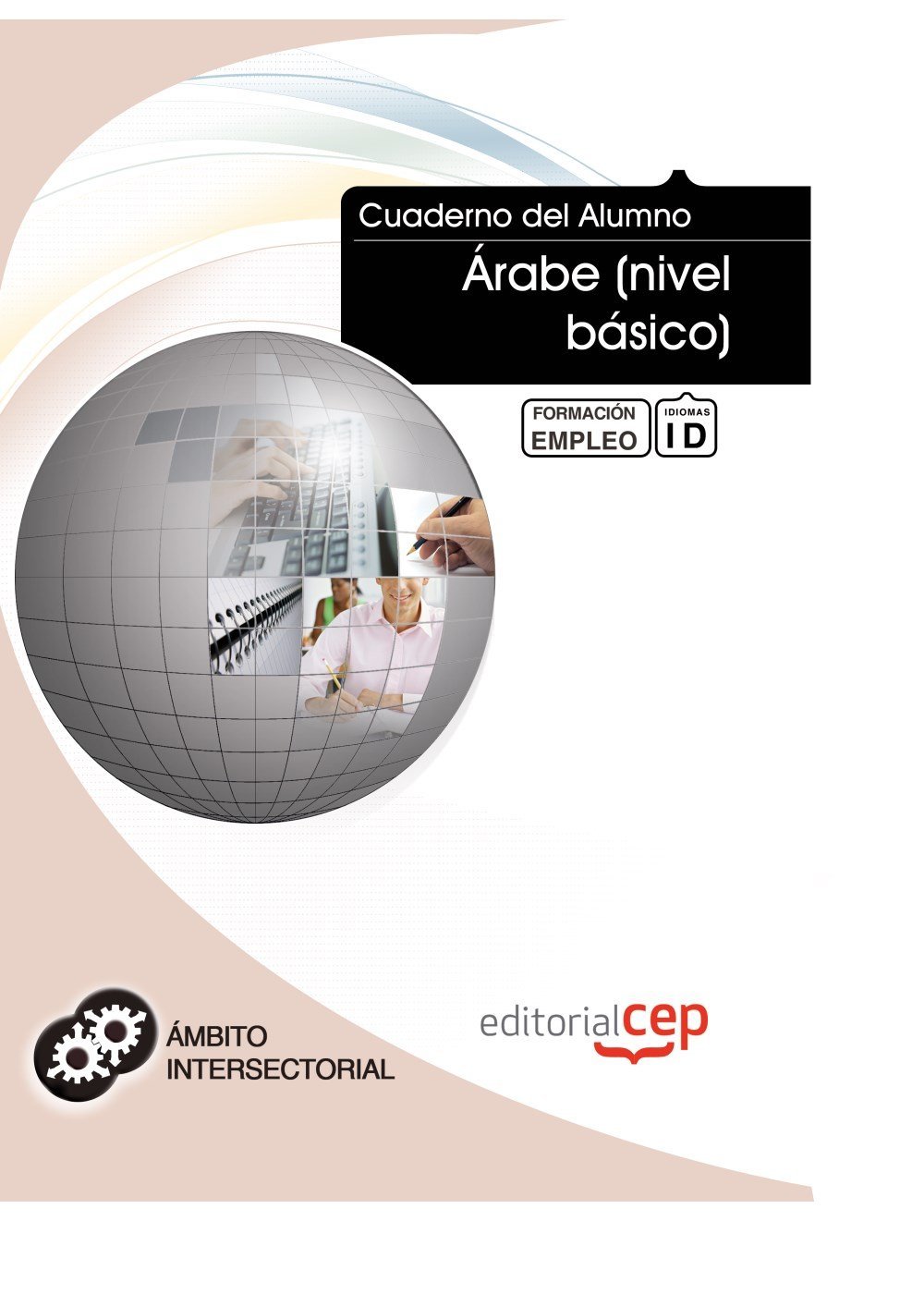 Cuaderno del Alumno Árabe (nivel básico). Formación para el Empleo
