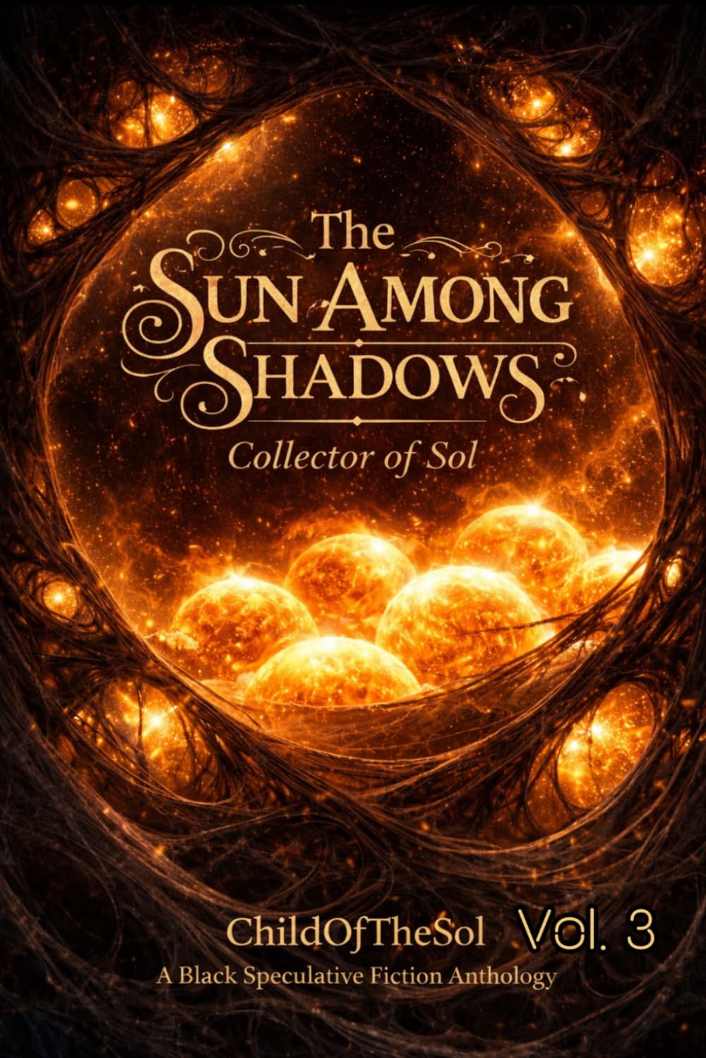 The Sun Among Shadows:: Collector Of Sol Vol. 3      Paperback – March 30, 2026