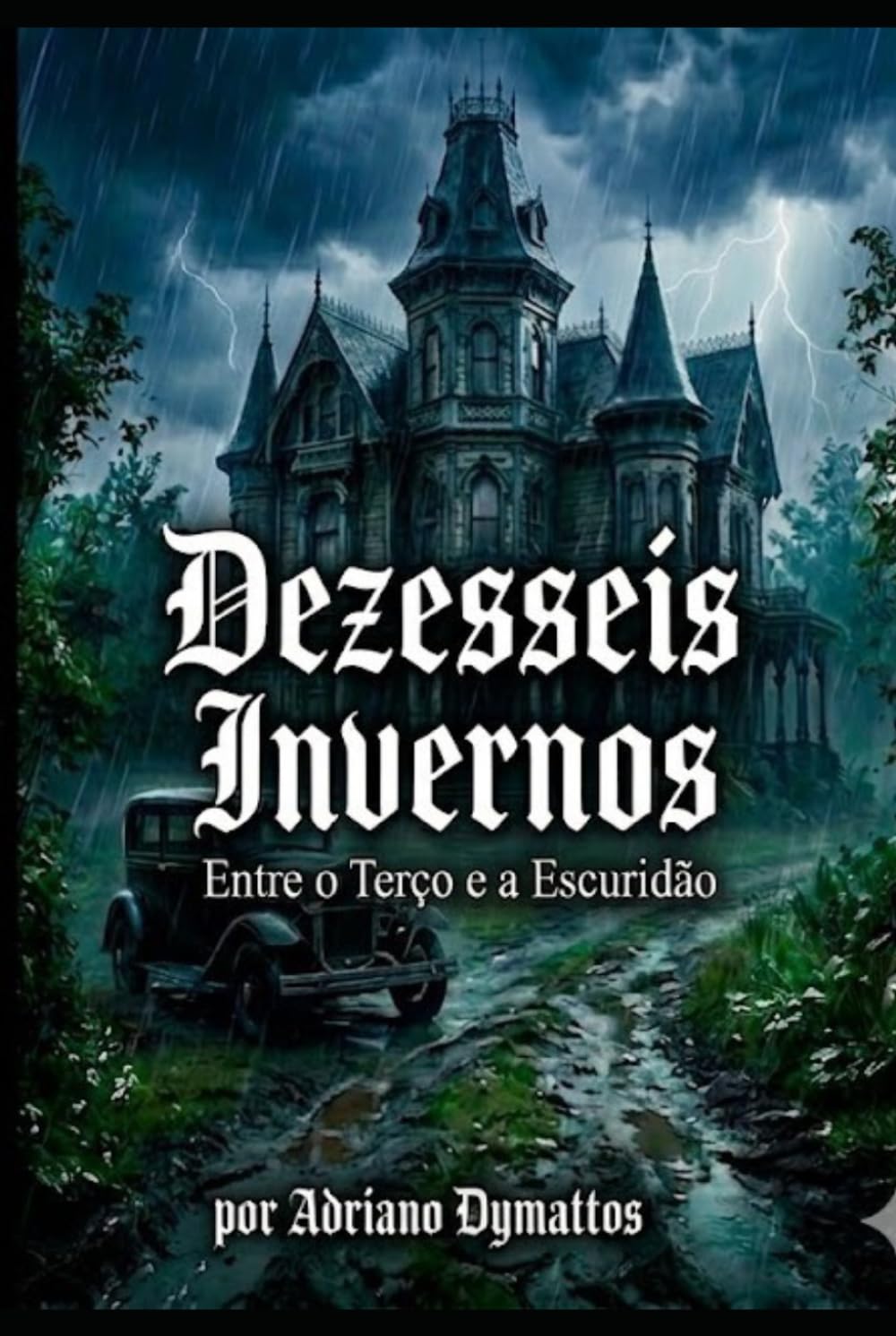 Dezesseis Invernos: Entre o Terço e a Escuridão