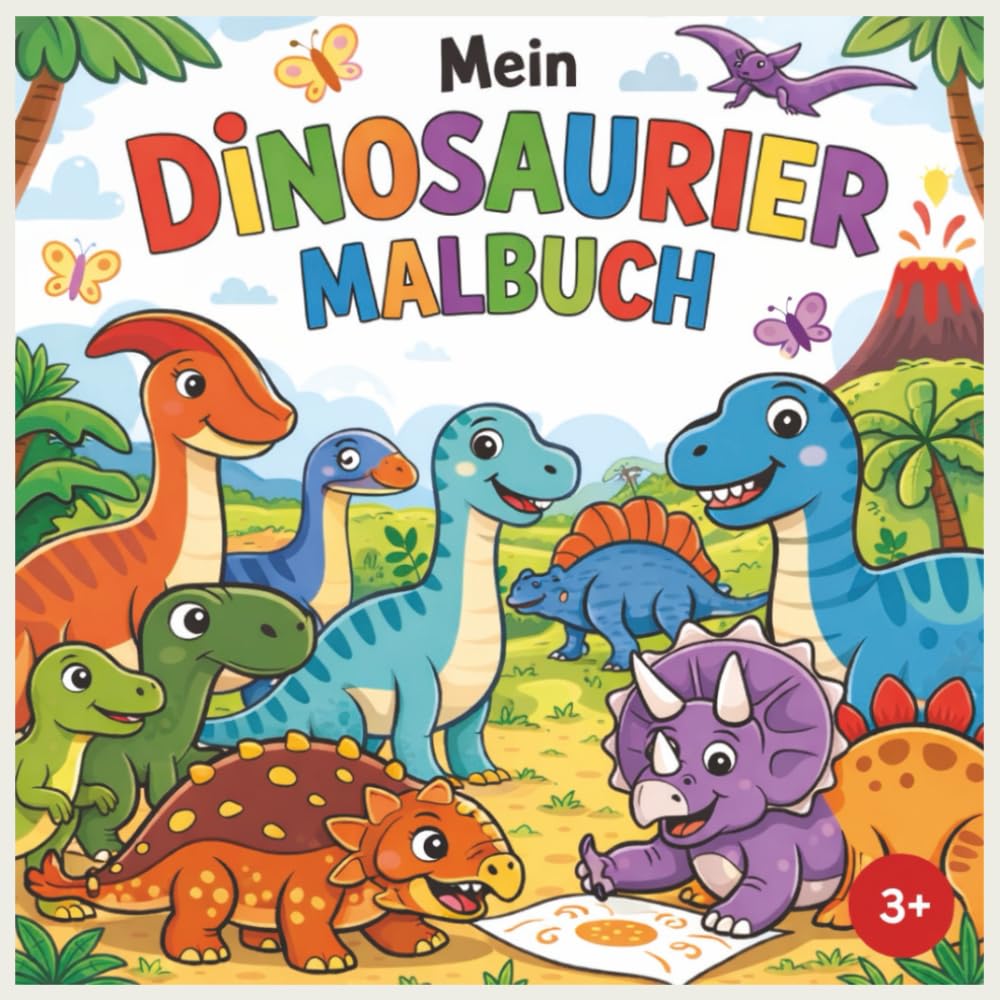 Mein Dinosaurier Malbuch für Kinder ab 3 Jahren: Ausmalbilder von süßen Dinos für kreative Kleinkinder: Spaßige Dinosaurier-Ausmalbilder für kreative ... für Kleinkinder und kleine Dino fans.i