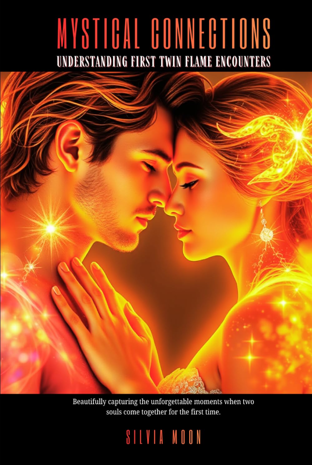 Mystical Connections: The Enchanting Journey of First Twin Flame Encounters (Mystical Love)