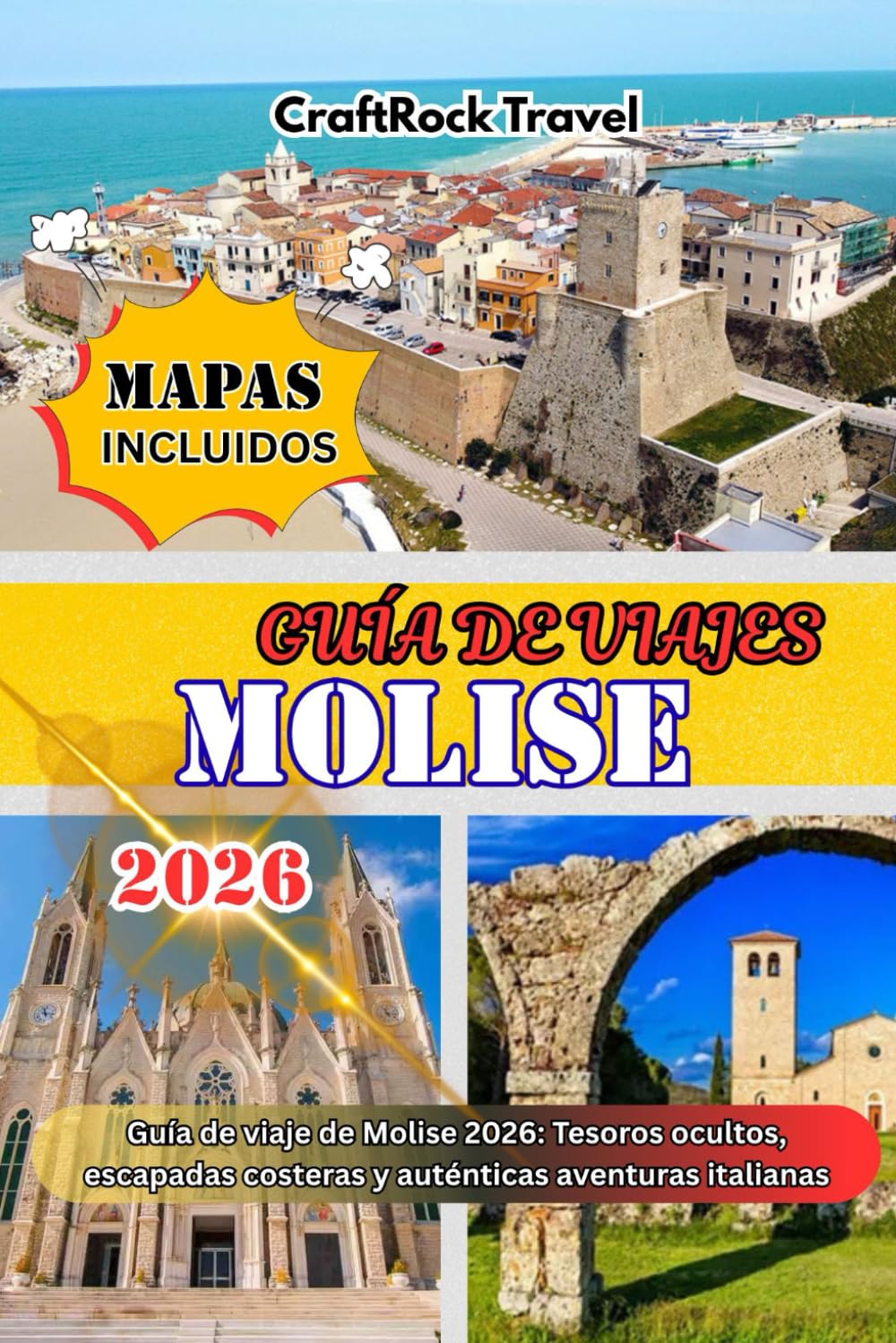 GUÍA DE VIAJES MOLISE 2026: Guía de viaje de Molise 2026: Tesoros ocultos, escapadas costeras y auténticas aventuras italianas