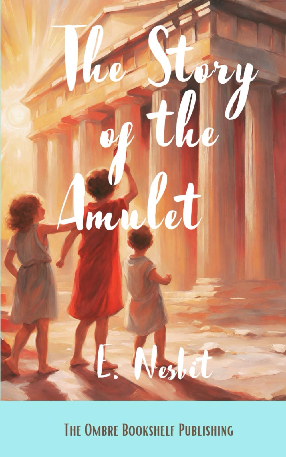The Story of the Amulet: A Journey of friendship and courage