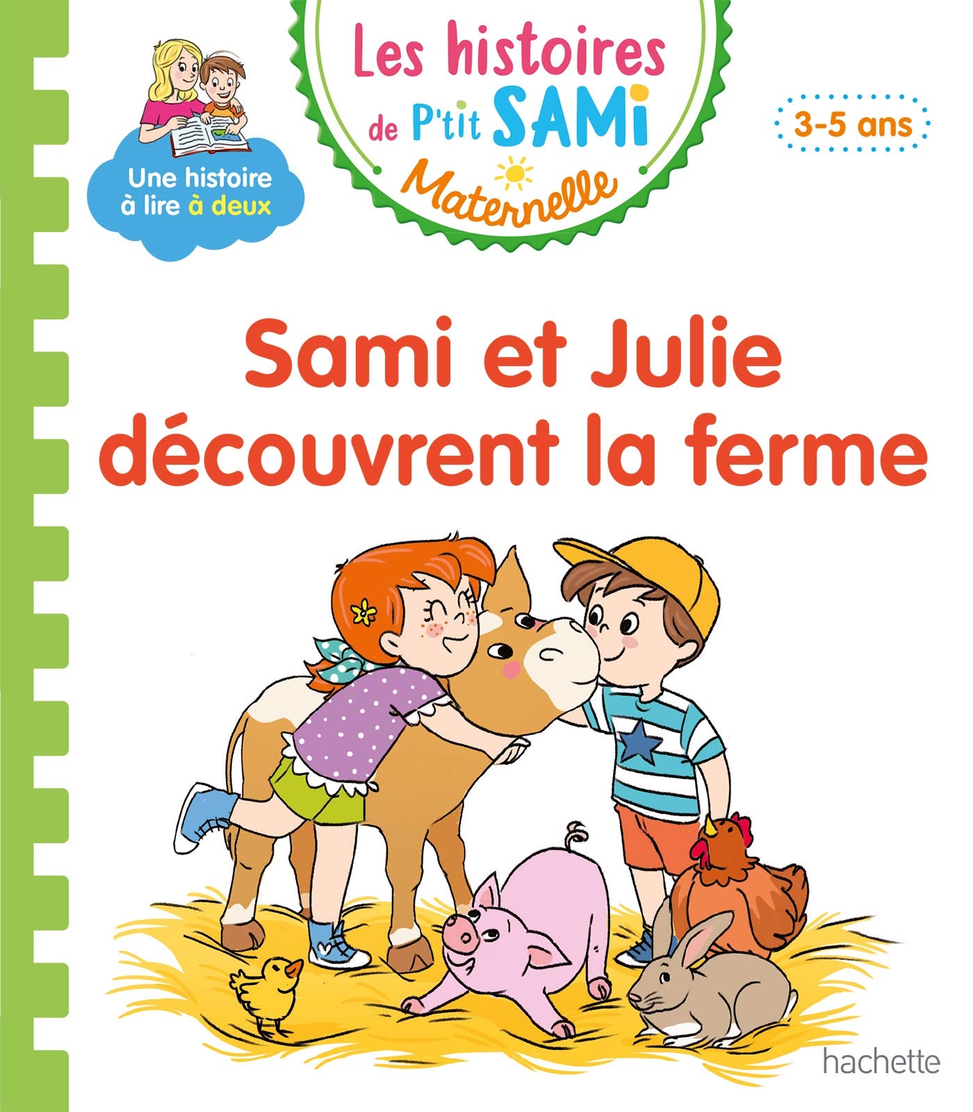 P'tit Sami Maternelle 3-4 ans - Une journée à la ferme avec Sami et Julie (HE LECT.SAM.JUL)