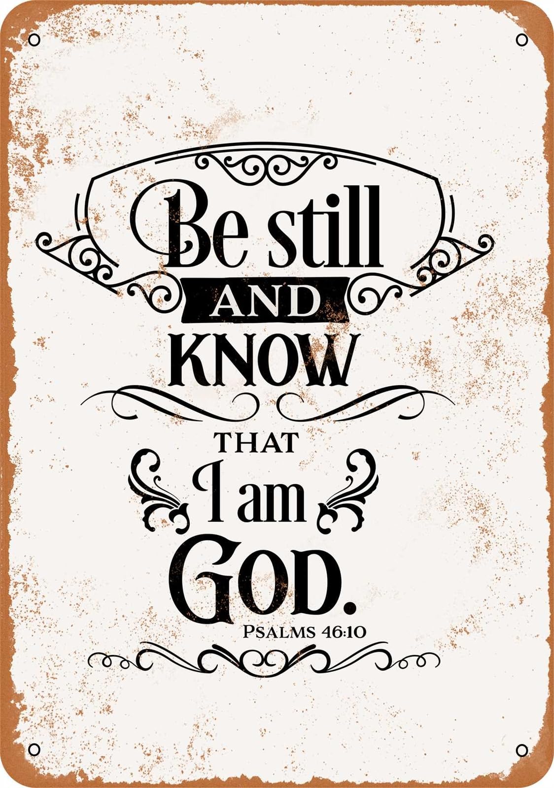 Miaomansenstore Metal Sign - Be Still And Know That I Am God - Vintage Look Home Decor