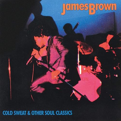 Cold Sweat & Other Soul Classics: James Brown by James Brown on Amazon Music - Amazon.com