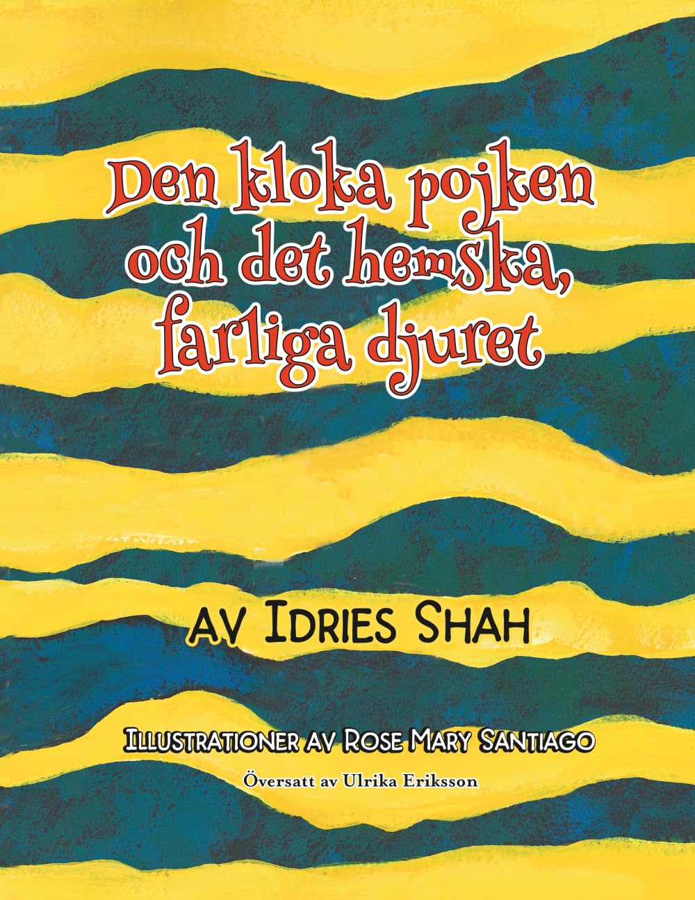 Den kloka pojken och det hemska, farliga djuret