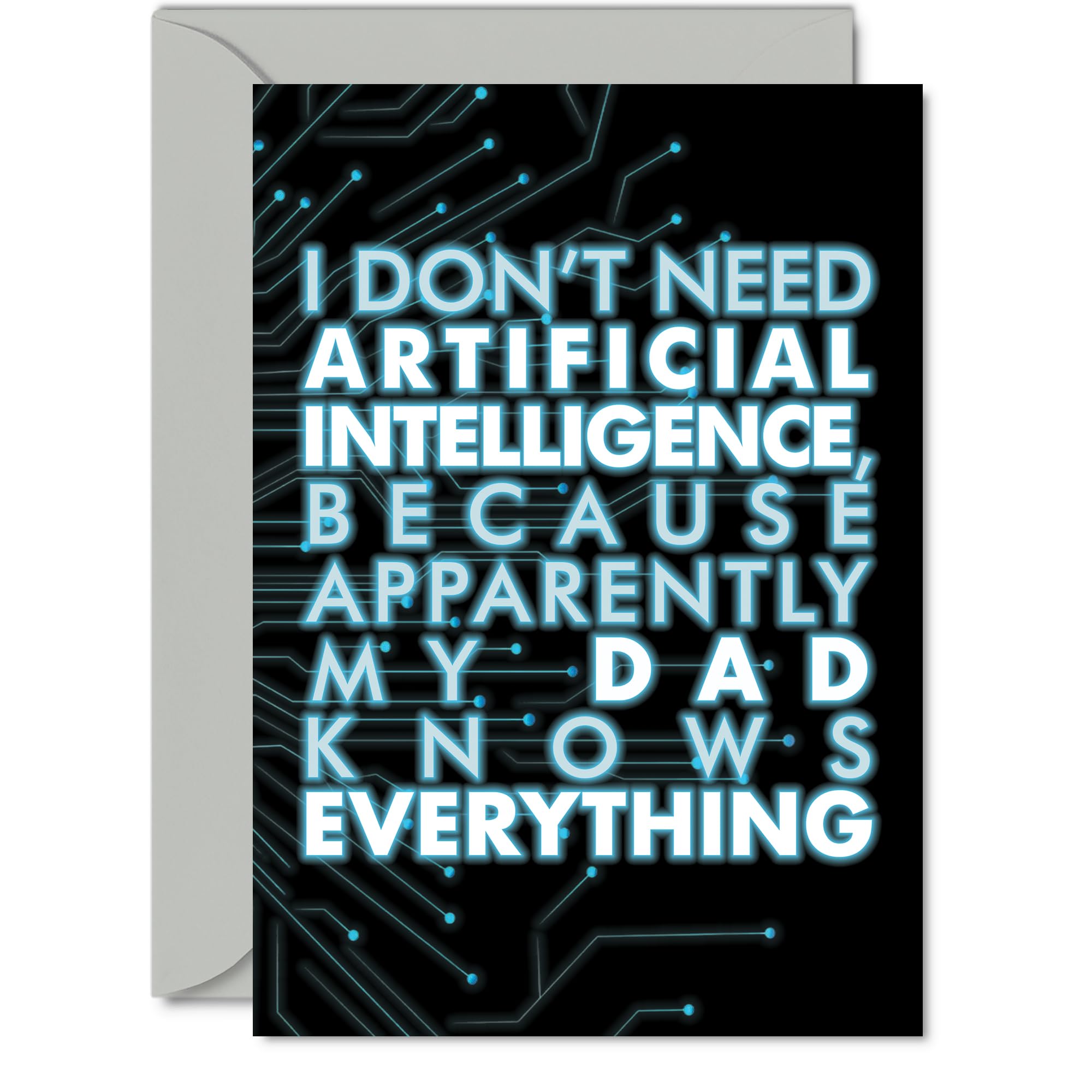Dad Birthday Card - AI Party - Happy Birthday Card for Dad from Son Daughter, 5x7 Inch knows Bday Greeting Cards