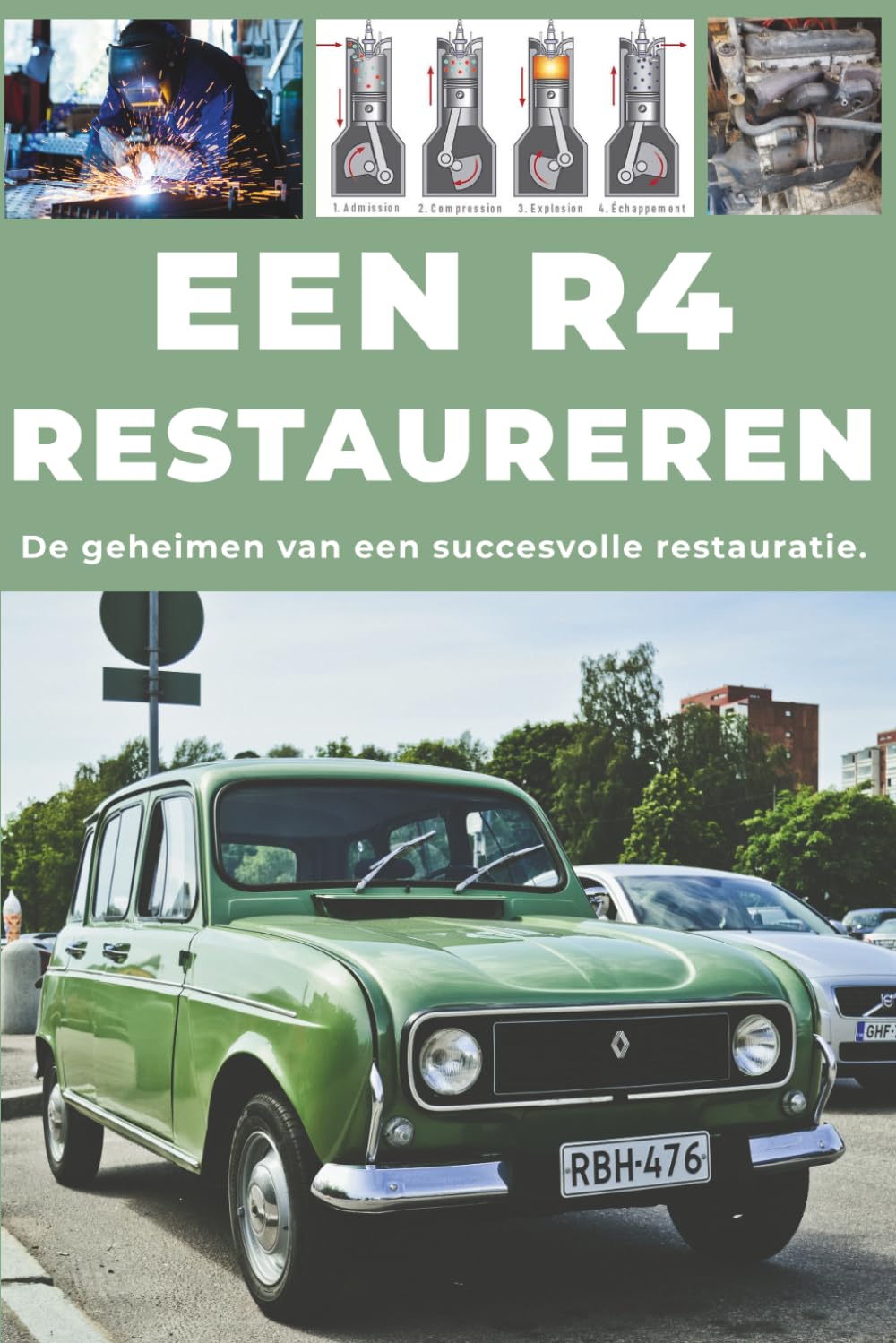 Een R4 Restaureren: Een 2CV Restaureren