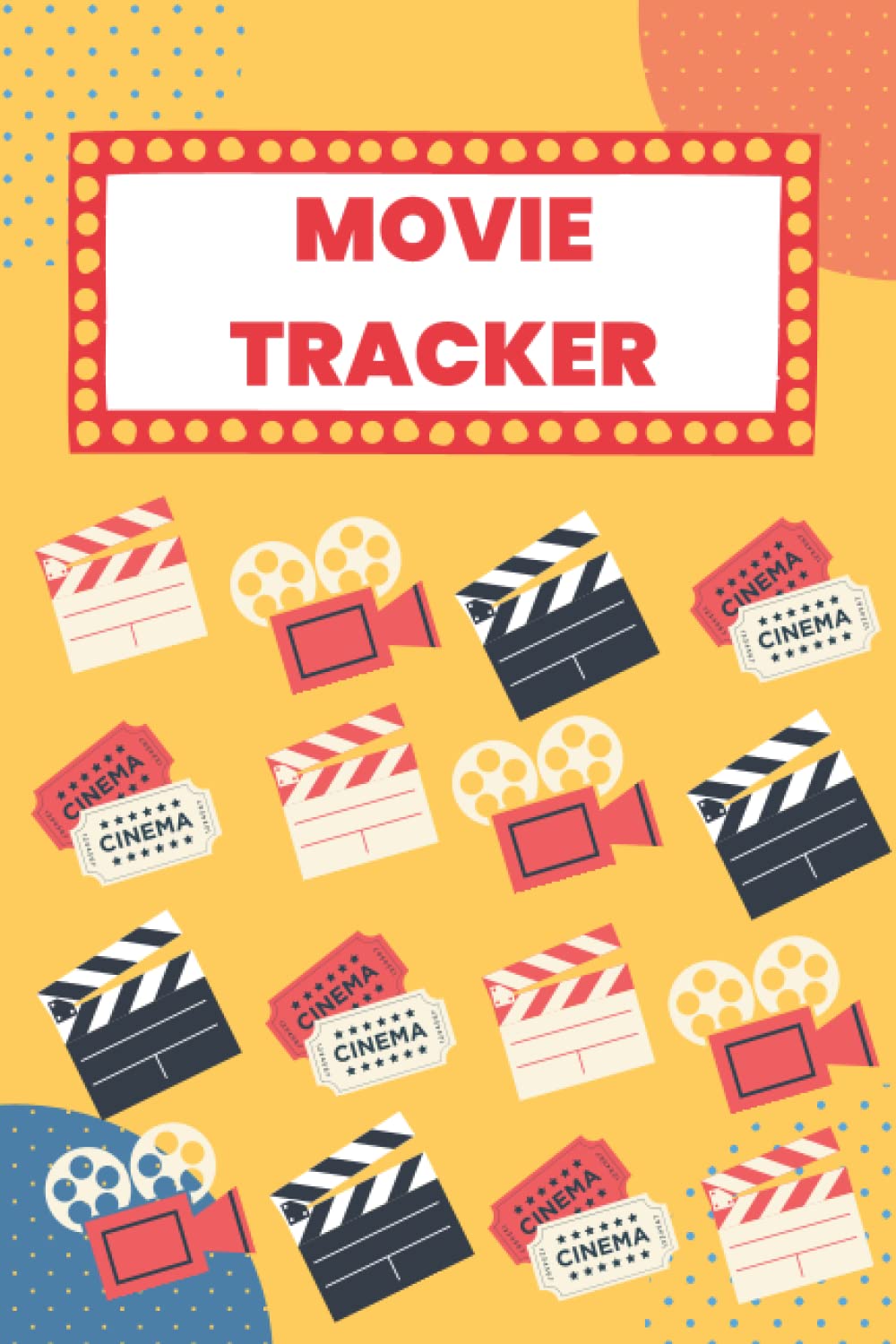 Movies an tv show journal: Movie and TV show TRACKER and reviews log book : TV show and movies tracker and journal notebook, log and rate your favorite films viewed in 2022