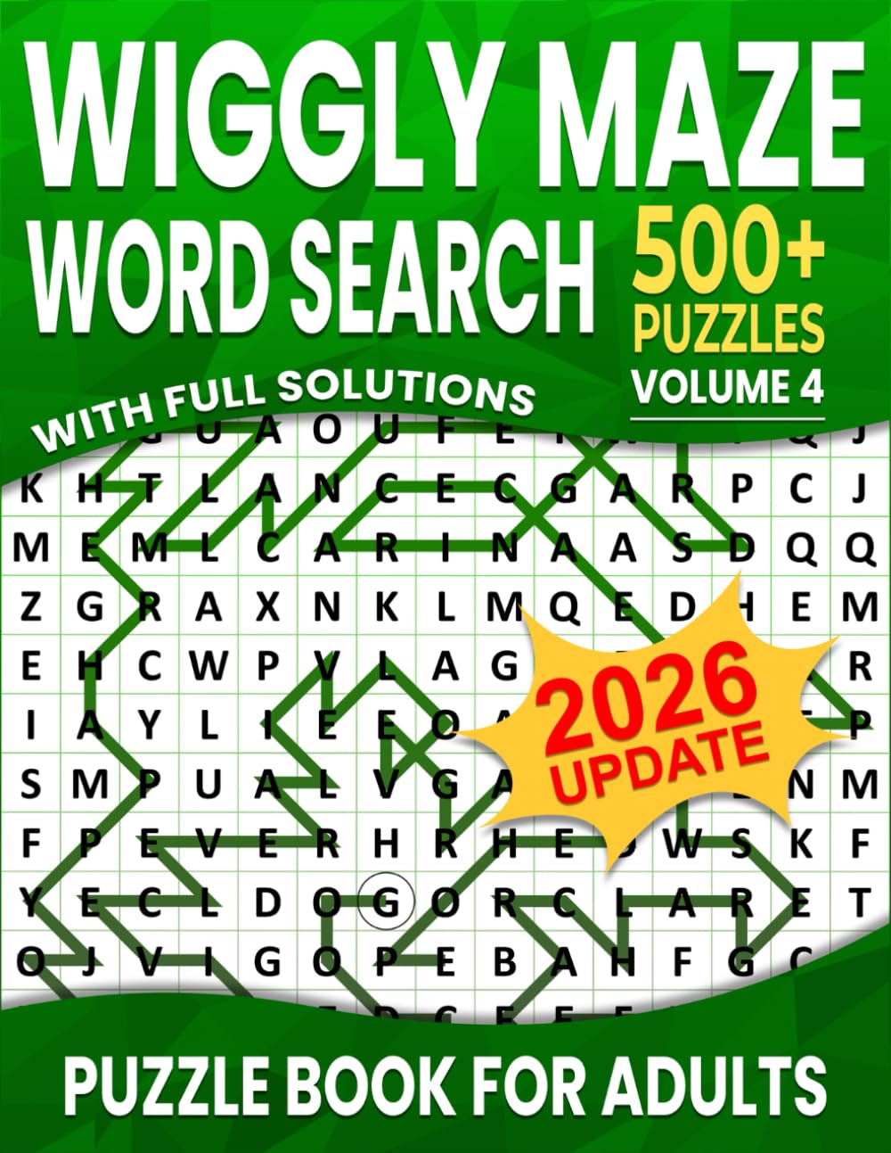 Wiggly Maze Word Search: Over 500+ Puzzles Word Search Wiggly Maze for Adults , Unique and Challenging Word Search Variation for all Ages | Volume 4 |