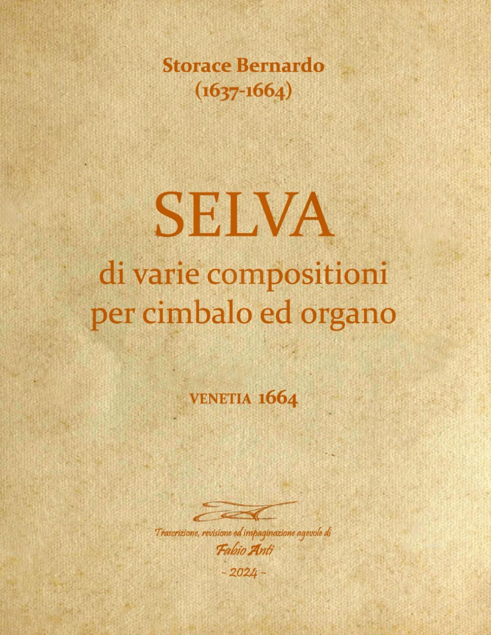 Selva di varie compositioni Bernardo Storace recueil partition orgue clavecin 1664