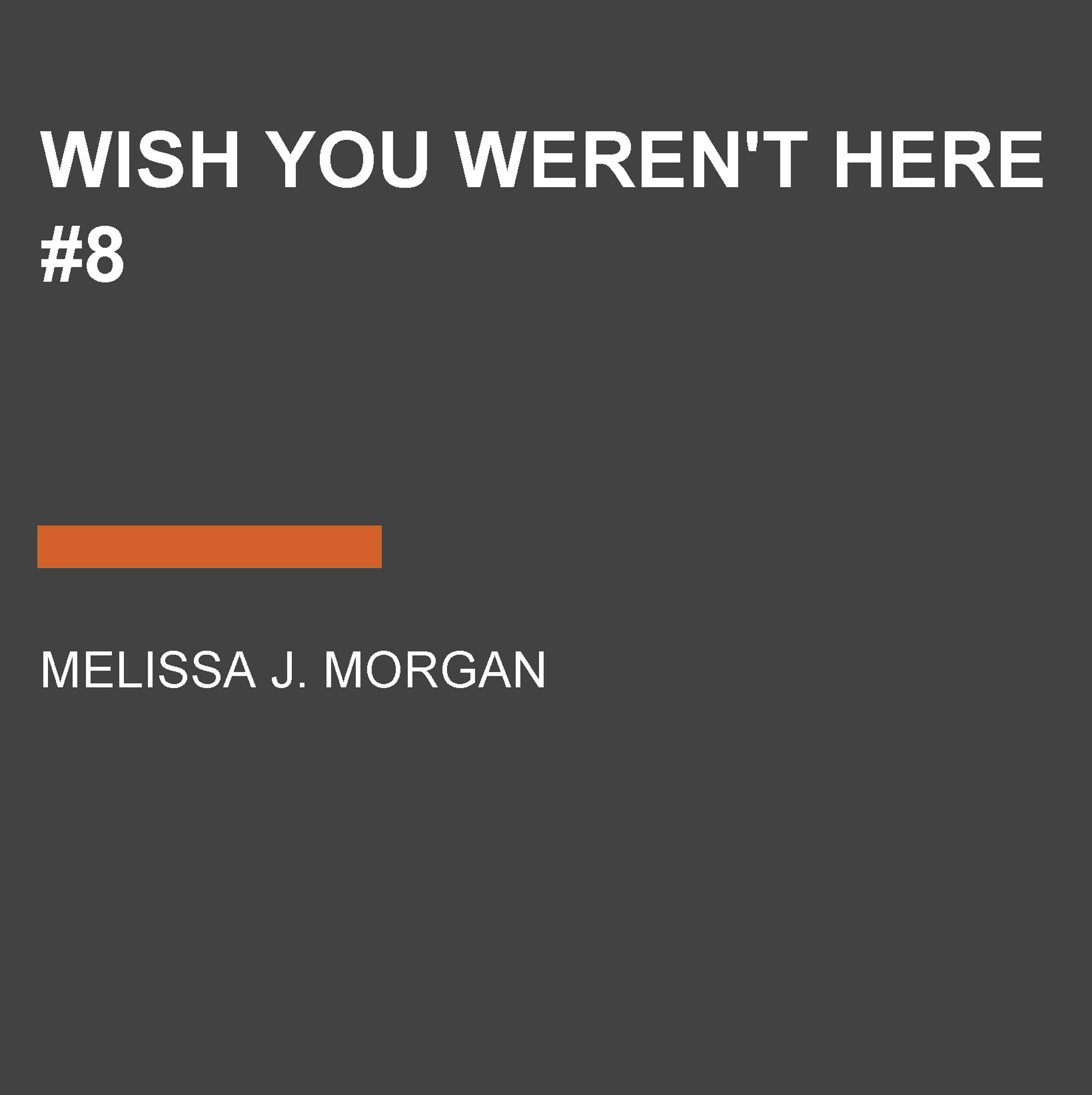 Cover art for Wish You Weren't Here #8