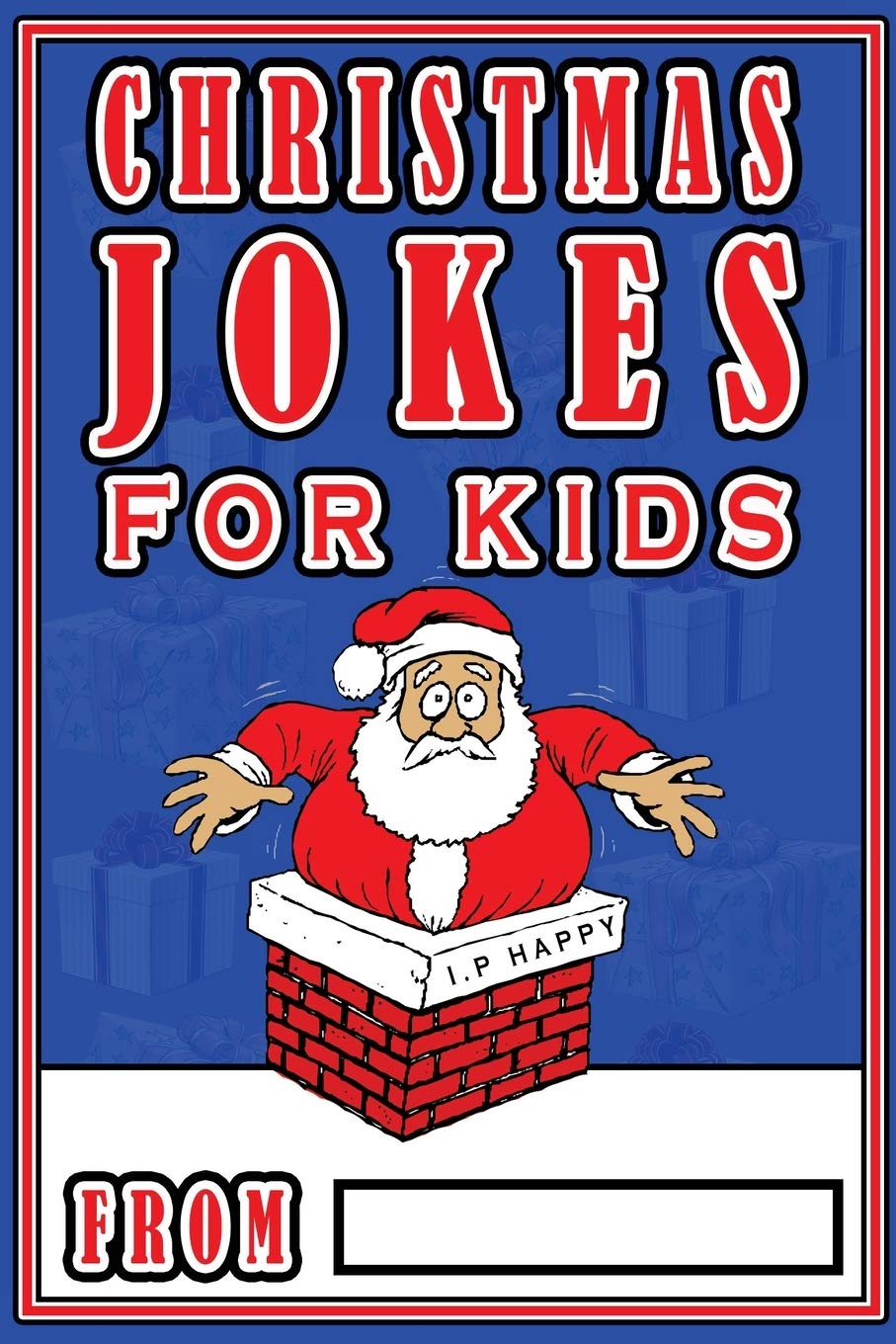 Christmas Jokes For Kids: The Best Christmas Jokes For Kids