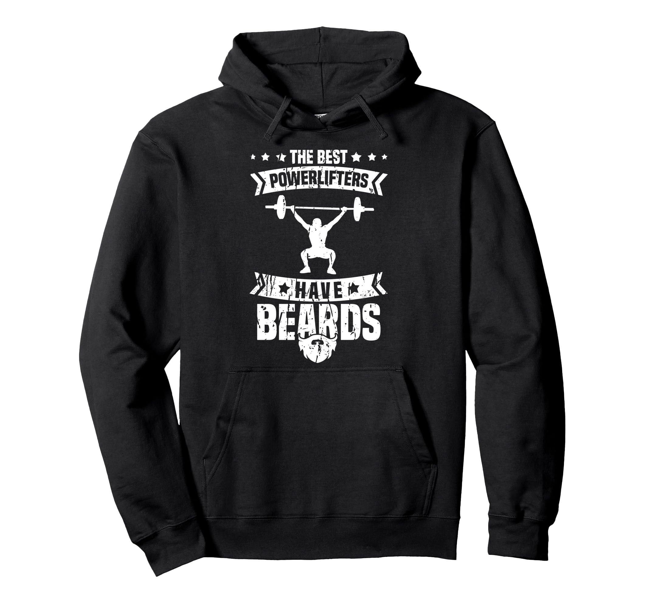 The Best Powerlifters Have Beards - Powerlifter Powerlifting Pullover Hoodie