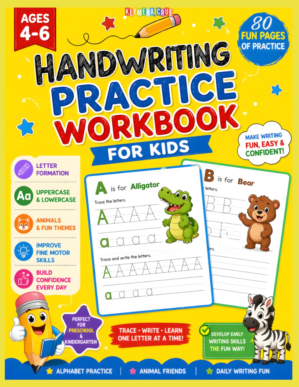 Handwriting Practice Workbook for Kids Ages 4-6: Learn to Write with Letter Tracing, Alphabet Practice A-Z, Uppercase & Lowercase Letters, and Fun ... Preschool and Kindergarten Writing Skills