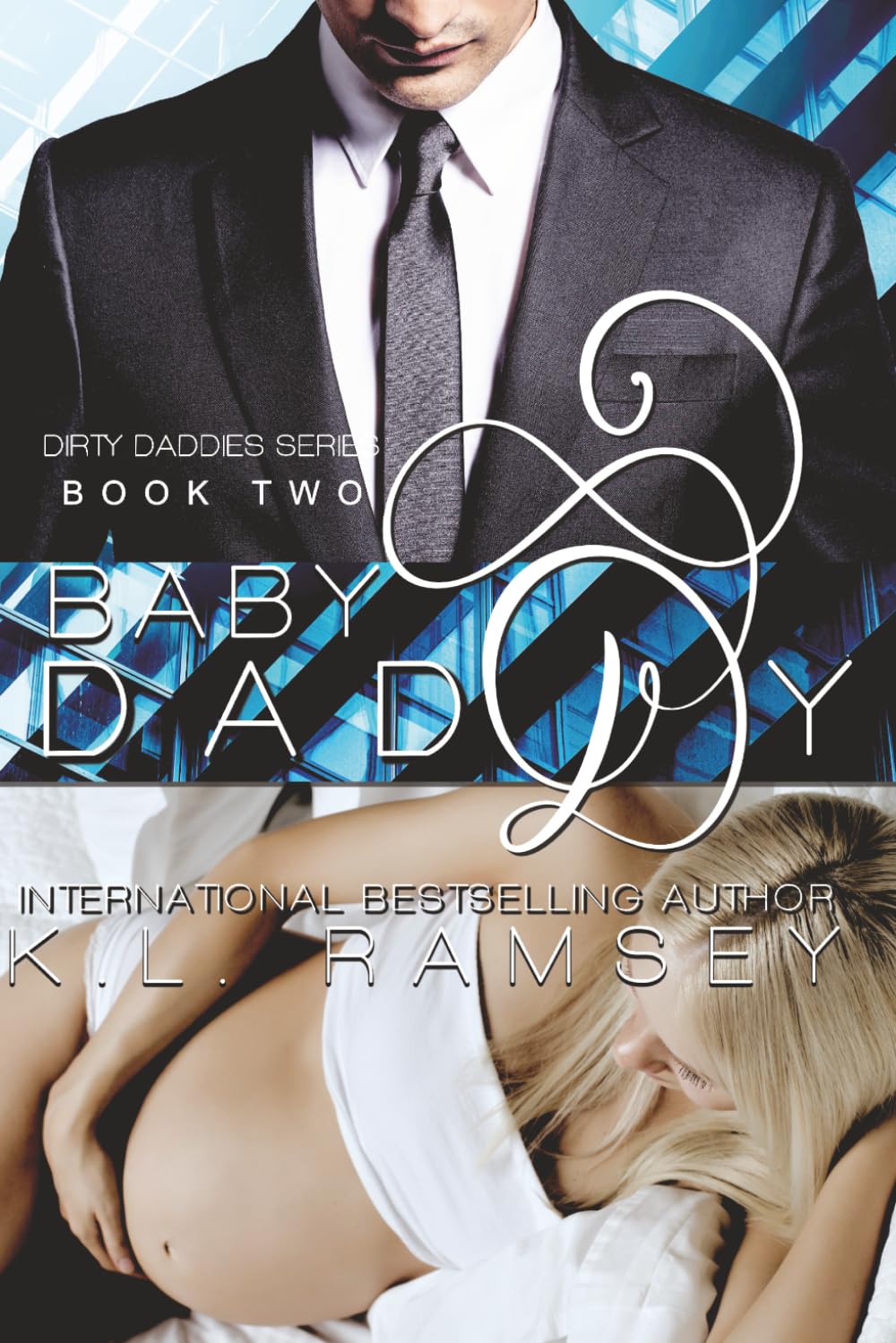 Baby Daddy: Enemies to Lovers, Surprise Baby, Forbidden Romance, Workplace Romance: 2 (Dirty Daddies Series)