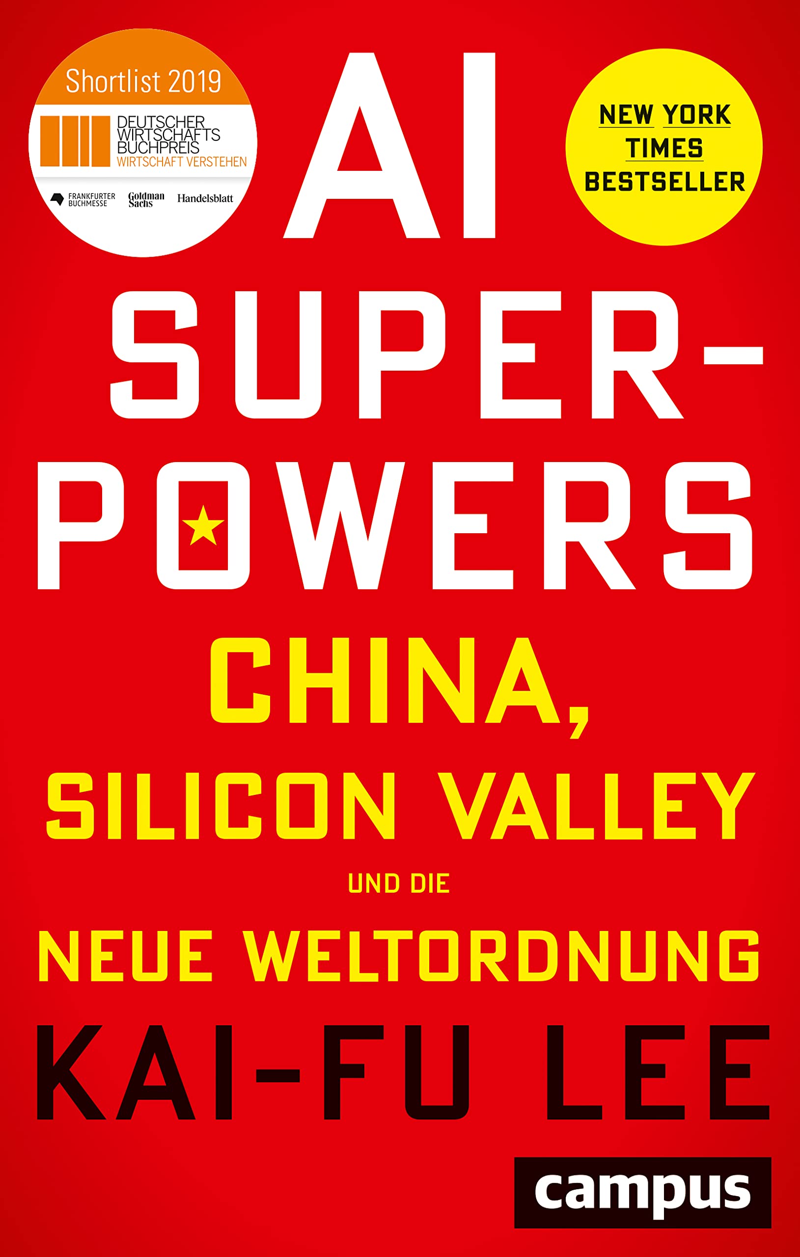 Campus Verlag AI-Superpowers: China, Silicon Valley und die neue Weltordnung