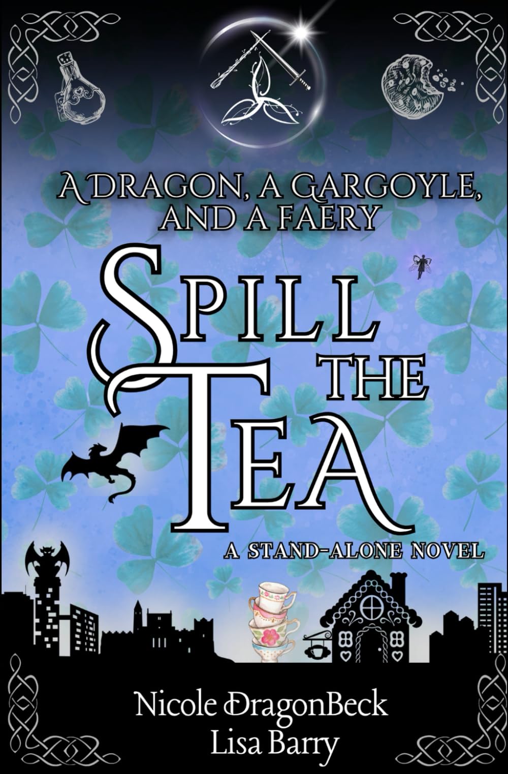 A Dragon, a Gargoyle, and a Faery Spill the Tea