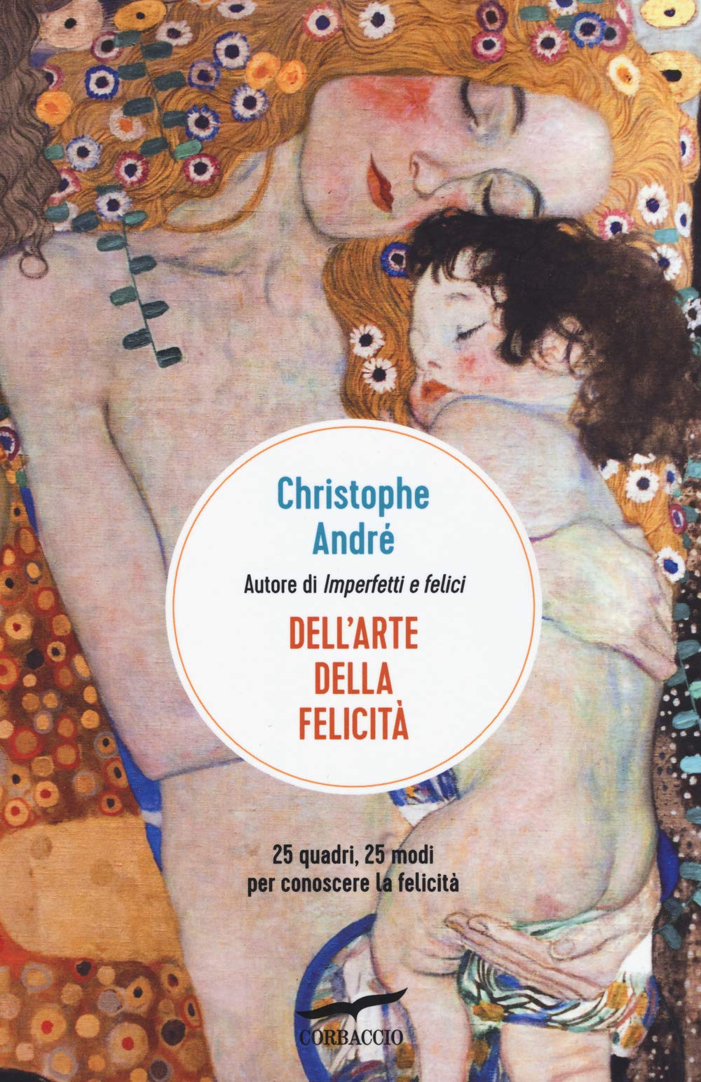 Dell'arte Della Felicità. 25 Quadri, 25 Modi Per Conoscere La Felicità - 4