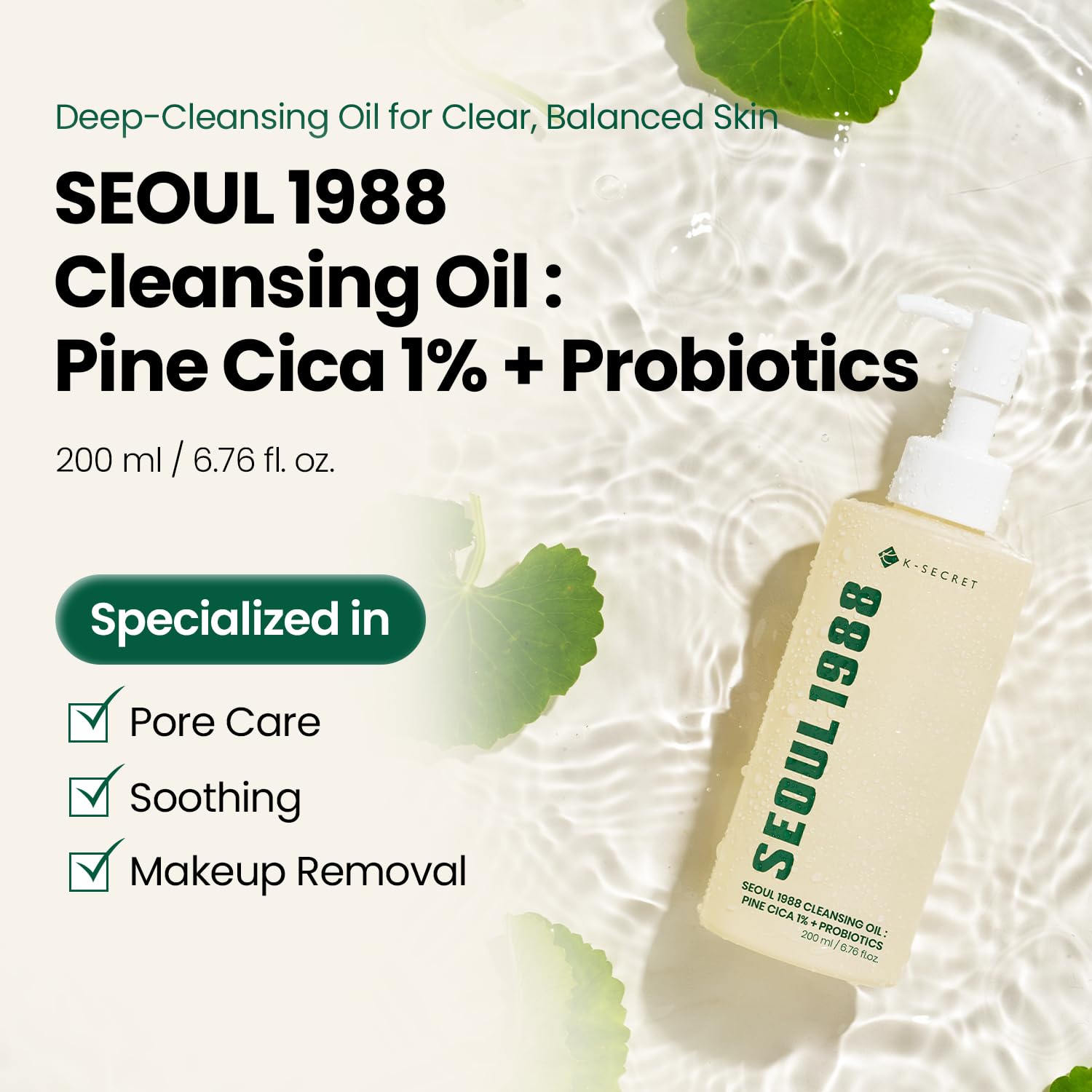 KSECRET SEOUL 1988 Olejek oczyszczający: Pine Cica 1% + Probiotyki, 200 ml / 6,76 uncji płynu