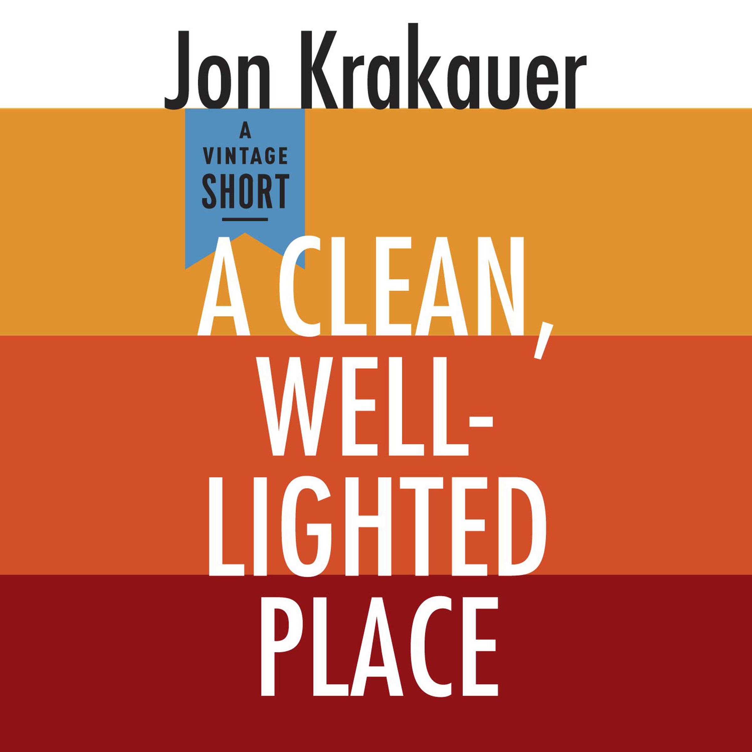 A Clean, Well-Lighted Place