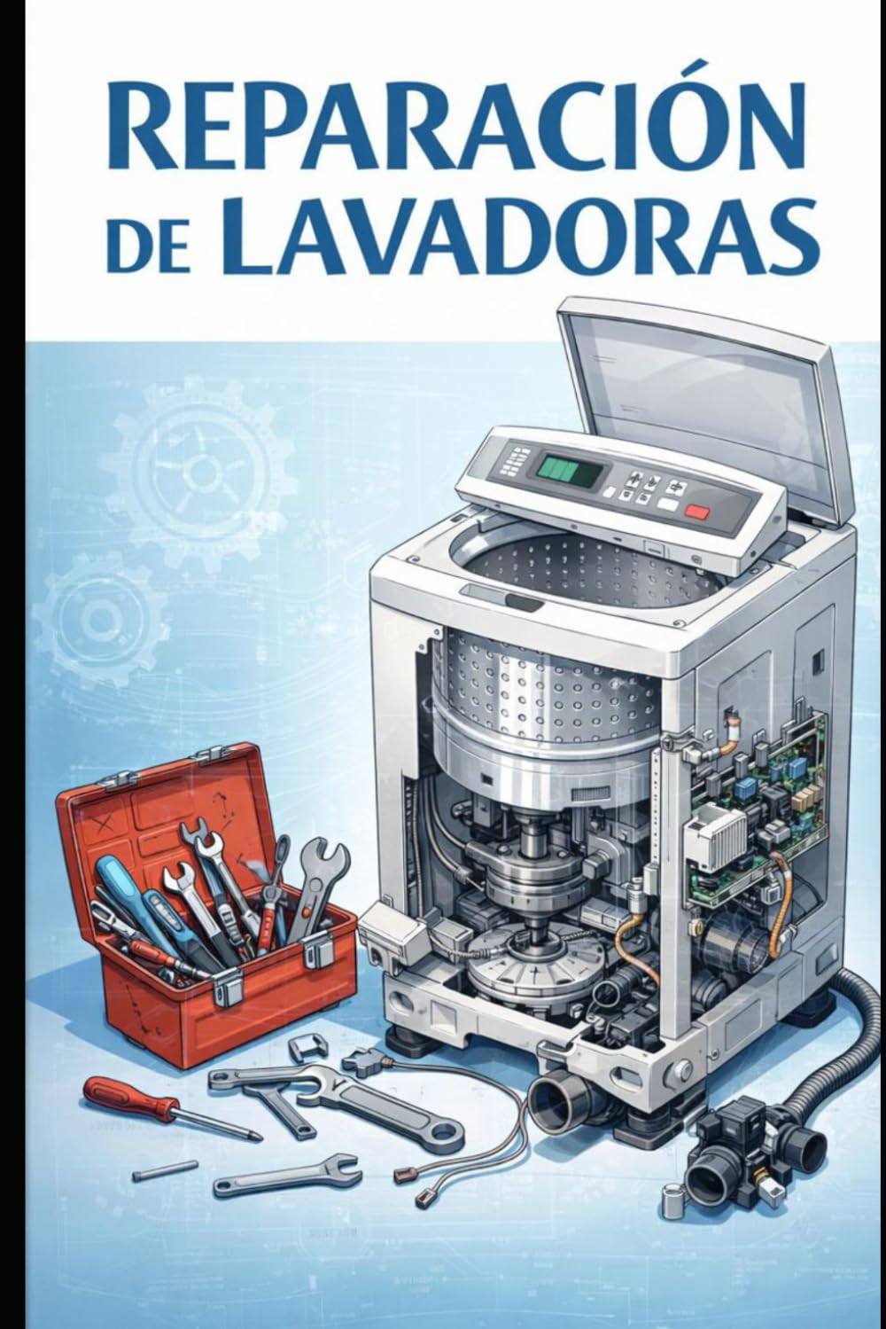 Reparación de Lavadoras (Spanish Edition)      Paperback – January 24, 2026