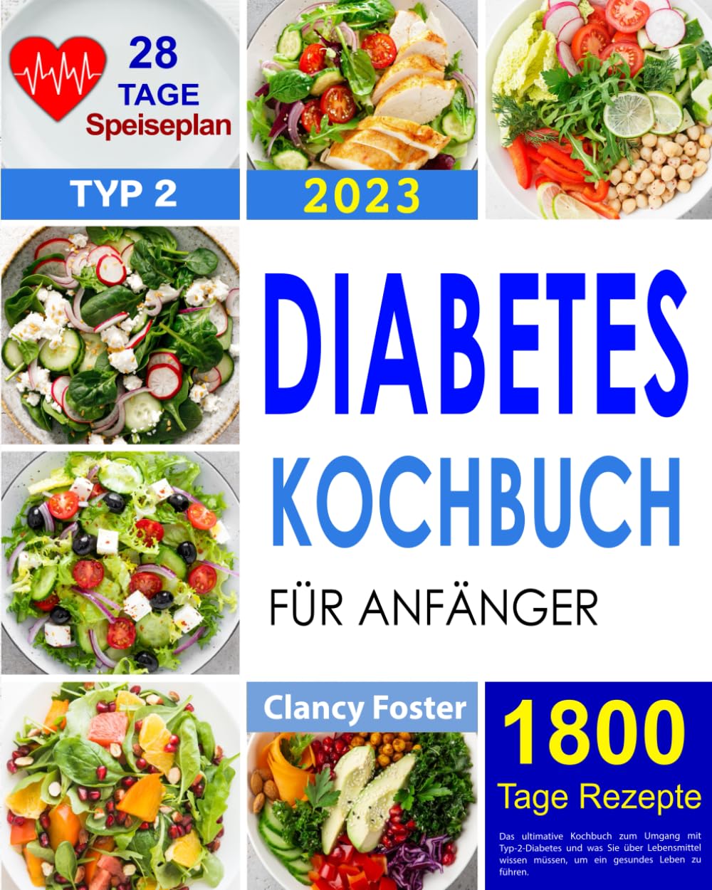 Diabetes Kochbuch Für Anfänger: Das Ultimative Kochbuch Zum Umgang Mit Typ-2-Diabetes Und Was Sie Über Lebensmittel Wissen Müssen, Um Ein Gesundes Leben Zu Führen