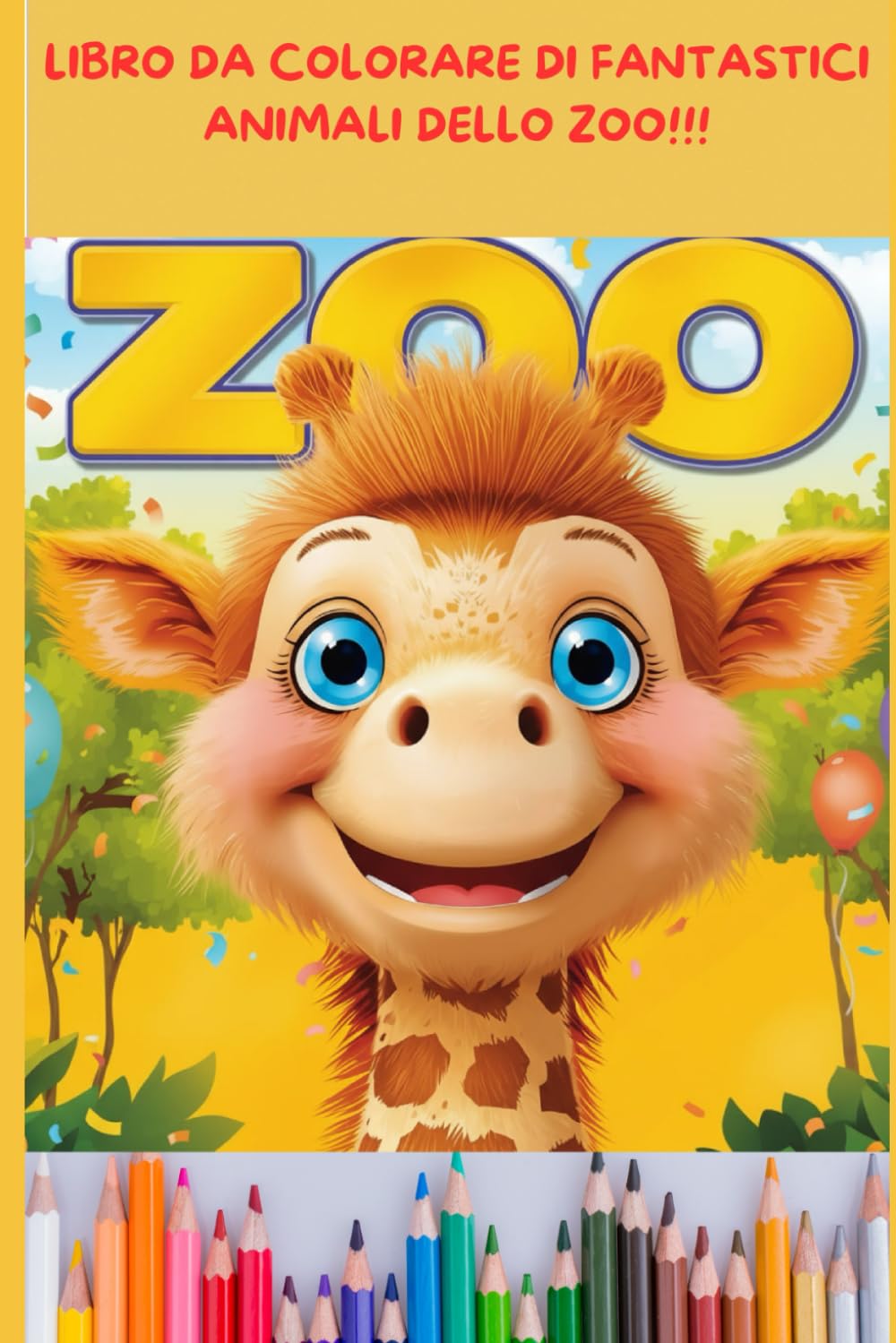 IL LIBRO DA COLORARE DEI FANTASTICI ANIMALI DELLO ZOO