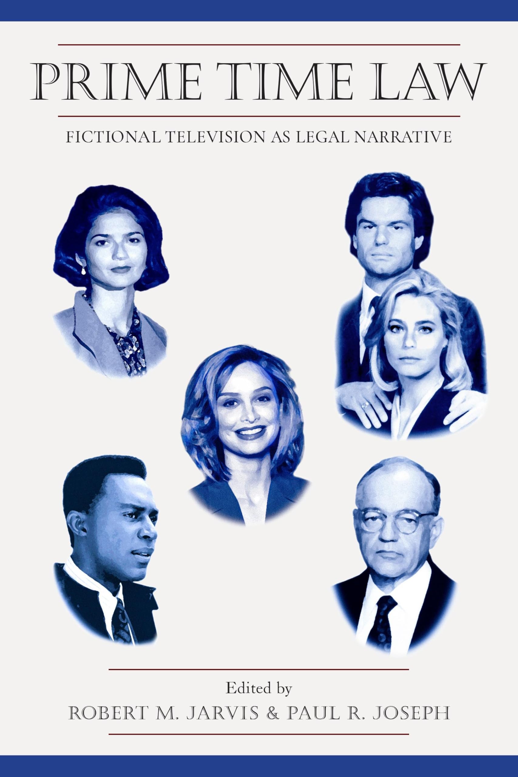 Prime Time Law: Fictional Television As Legal Narrative