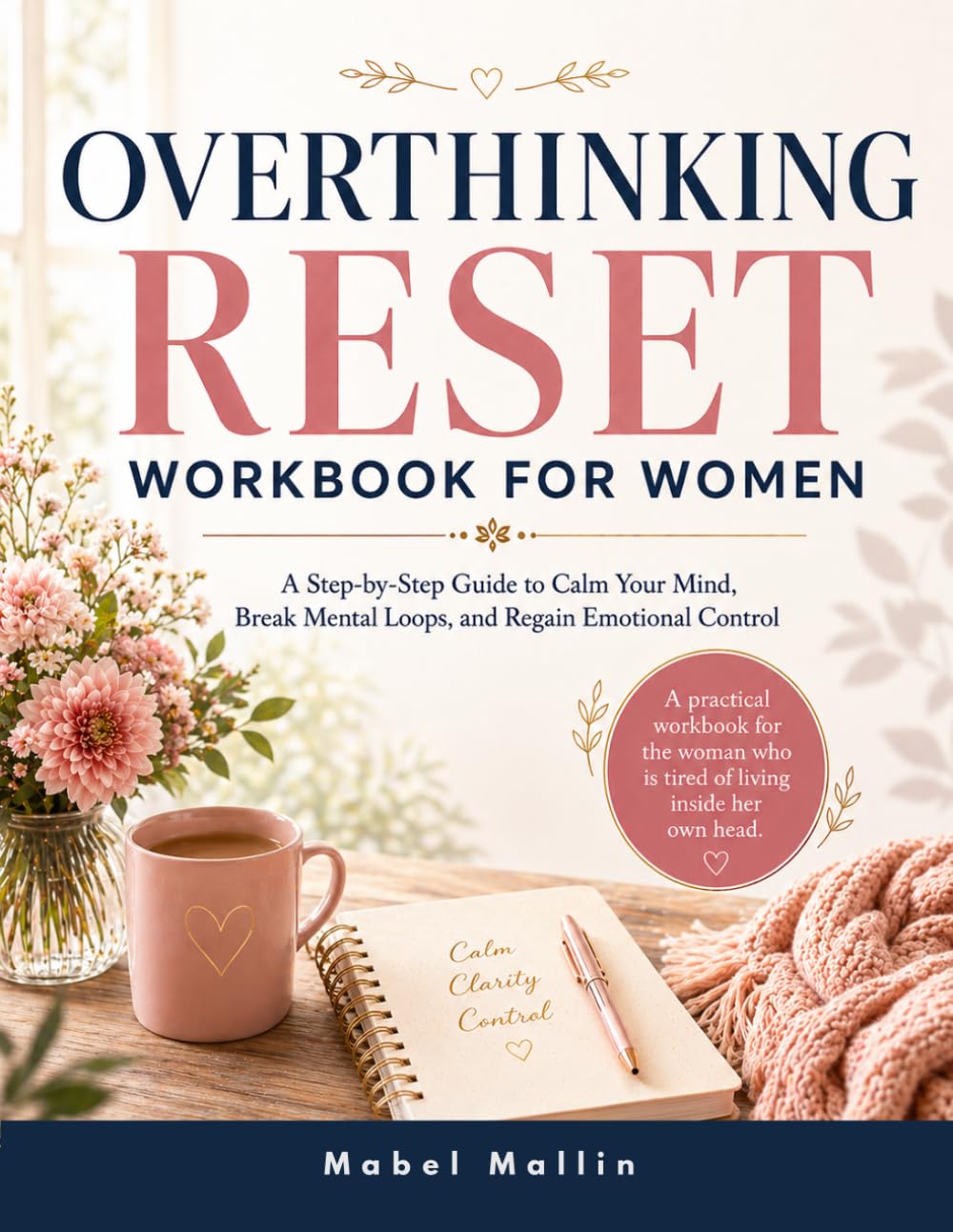 OVERTHINKING RESET WORKBOOK FOR WOMEN