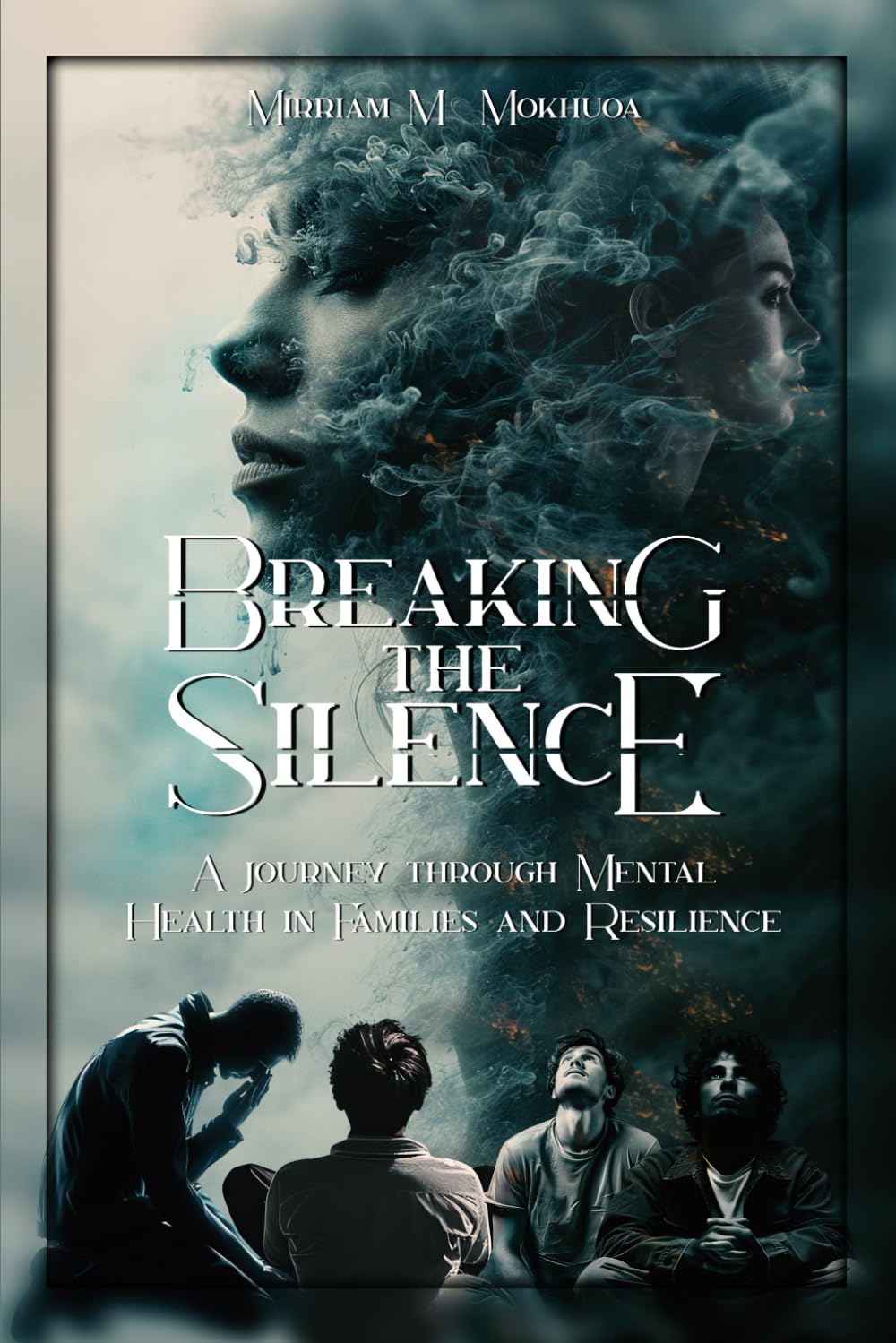 Breaking the Silence: A Journey Through Mental Health in Families and Resilience