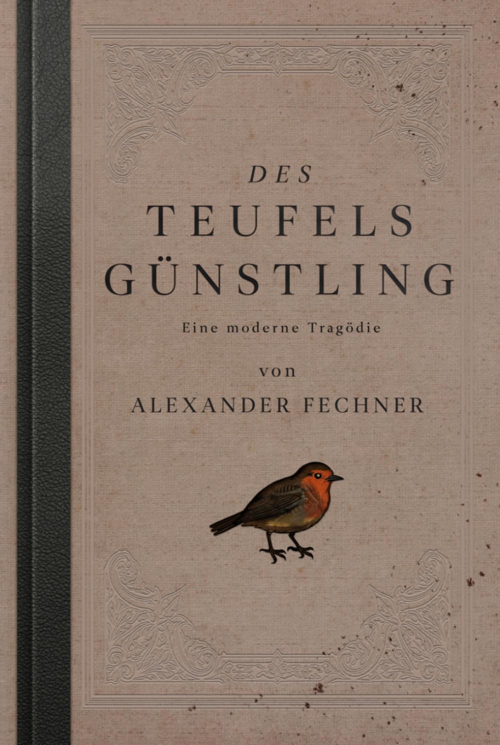 Des Teufels Günstling: Eine moderne Tragödie