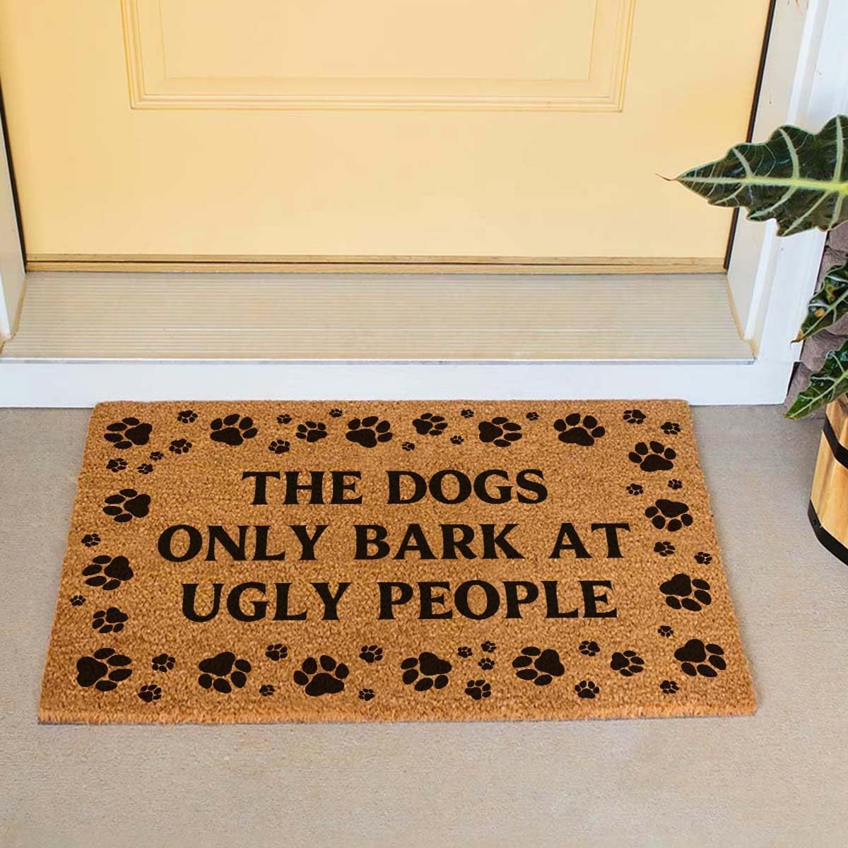 Funny Coir Doormat 23.6 x 15.7 inch Personalized House Warming Gift Mat for Outside Entrance Front Porch Patio Door Non-Slip Decor (The Dogs only Bark at Ugly People)