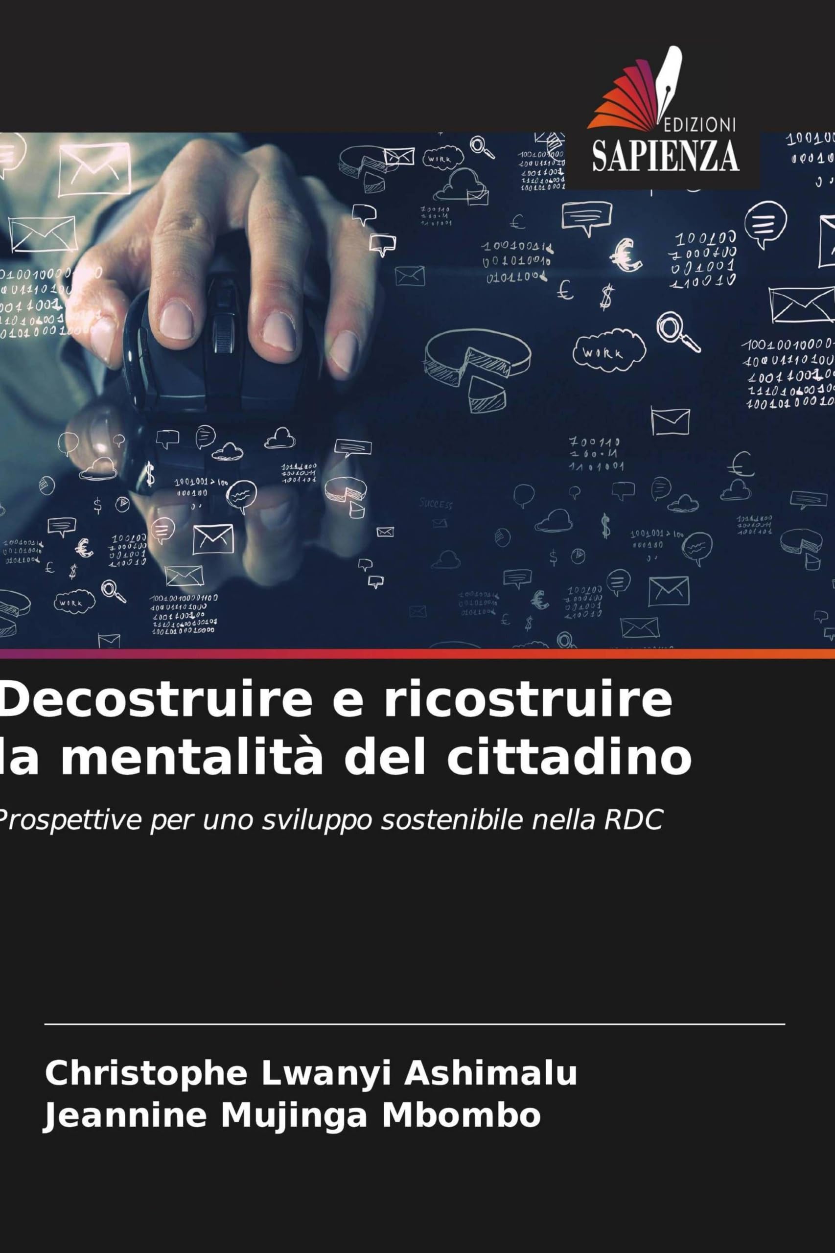 Decostruire e ricostruire la mentalità del cittadino: Prospettive per uno sviluppo sostenibile nella RDC