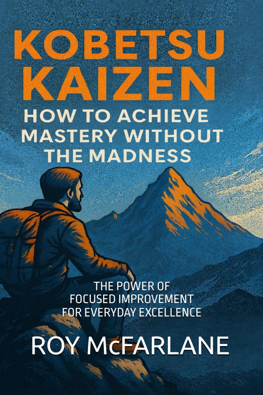 Kobetsu Kaizen-Achieving Mastery Without The Madness