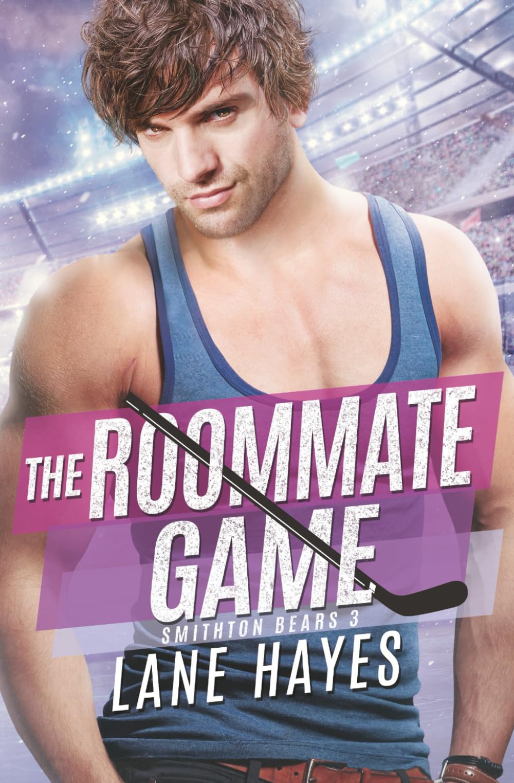 The Roommate Game: MM Small-Town College Hockey Romance: 3 (Smithton Bears)