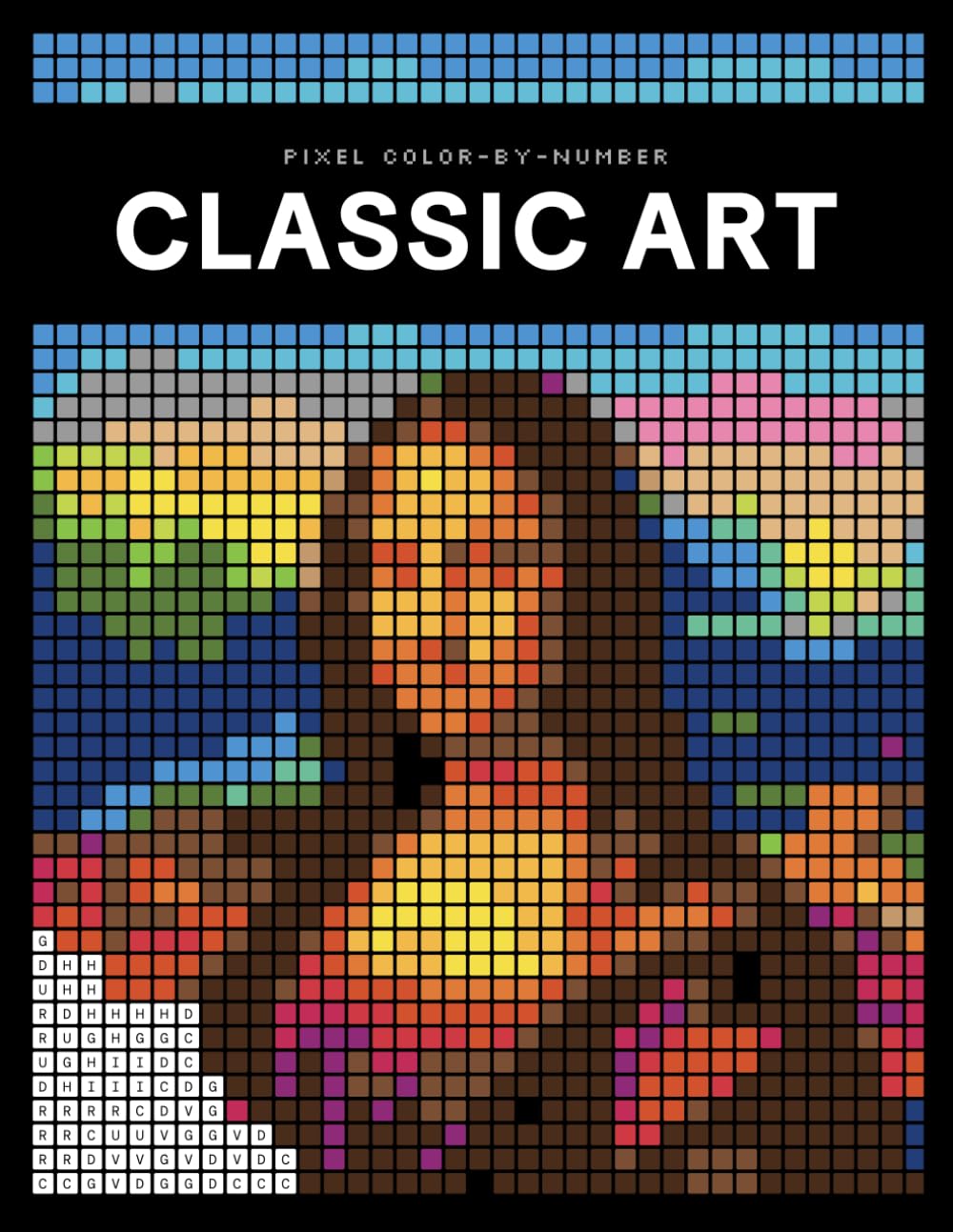 Classic Art Pixel Color by Number: A Mosaic Coloring Book for Adults