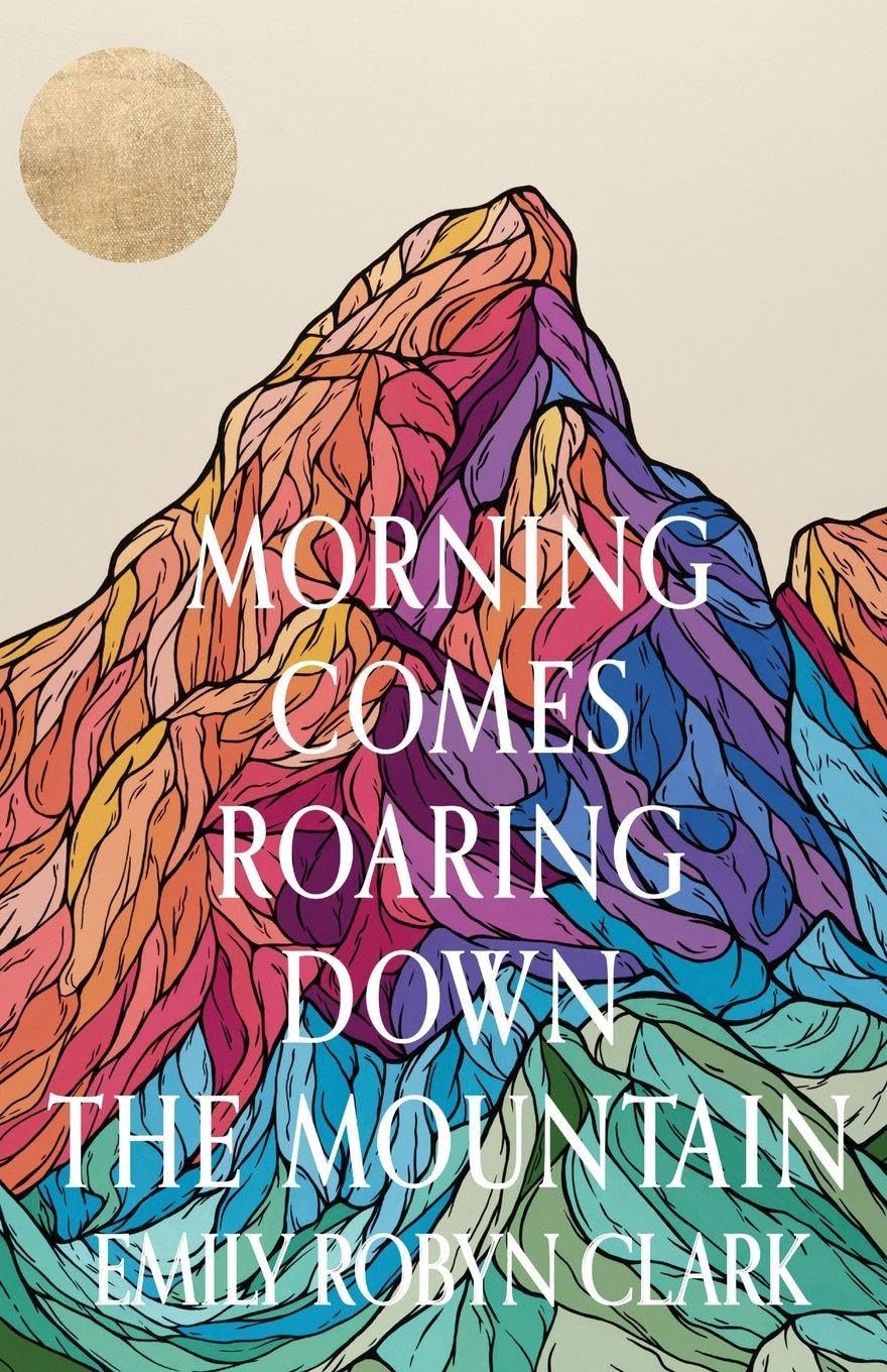 Morning Comes Roaring Down the Mountain